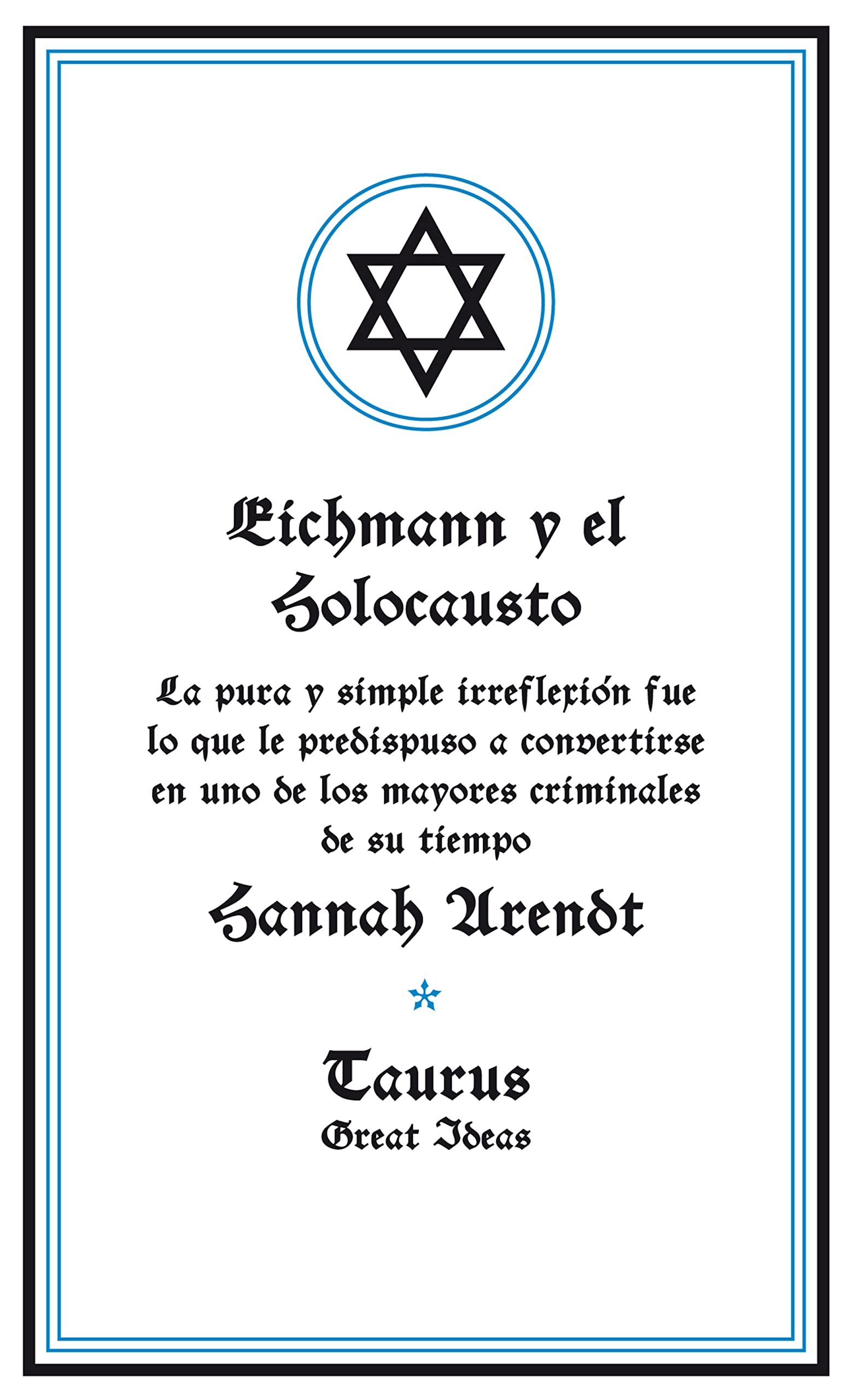 Eichmann Y El Holocausto / Eichmann and the Holocaust book