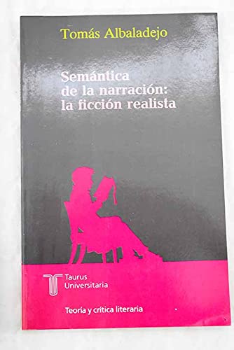 Semántica de la Narración : La Ficción Realista Books