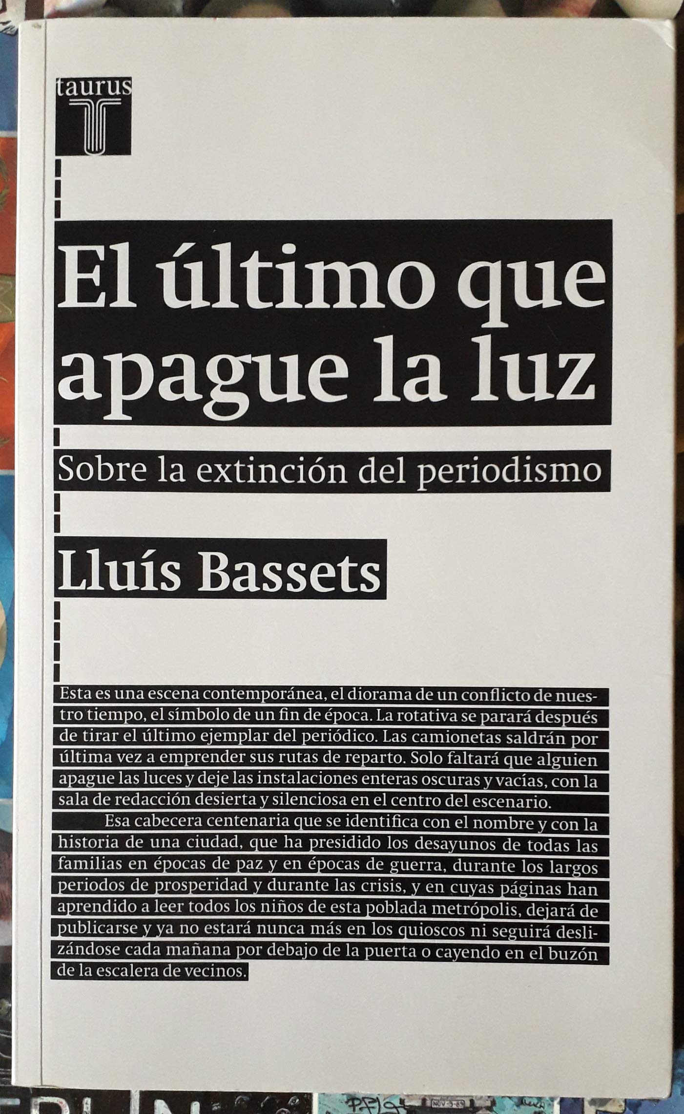 El último que apague la luz: Sobre la extinción del periodismo book