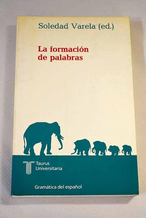 FORMACION DE PALABRAS EN ESPAÑOL, LA GE 5 Books