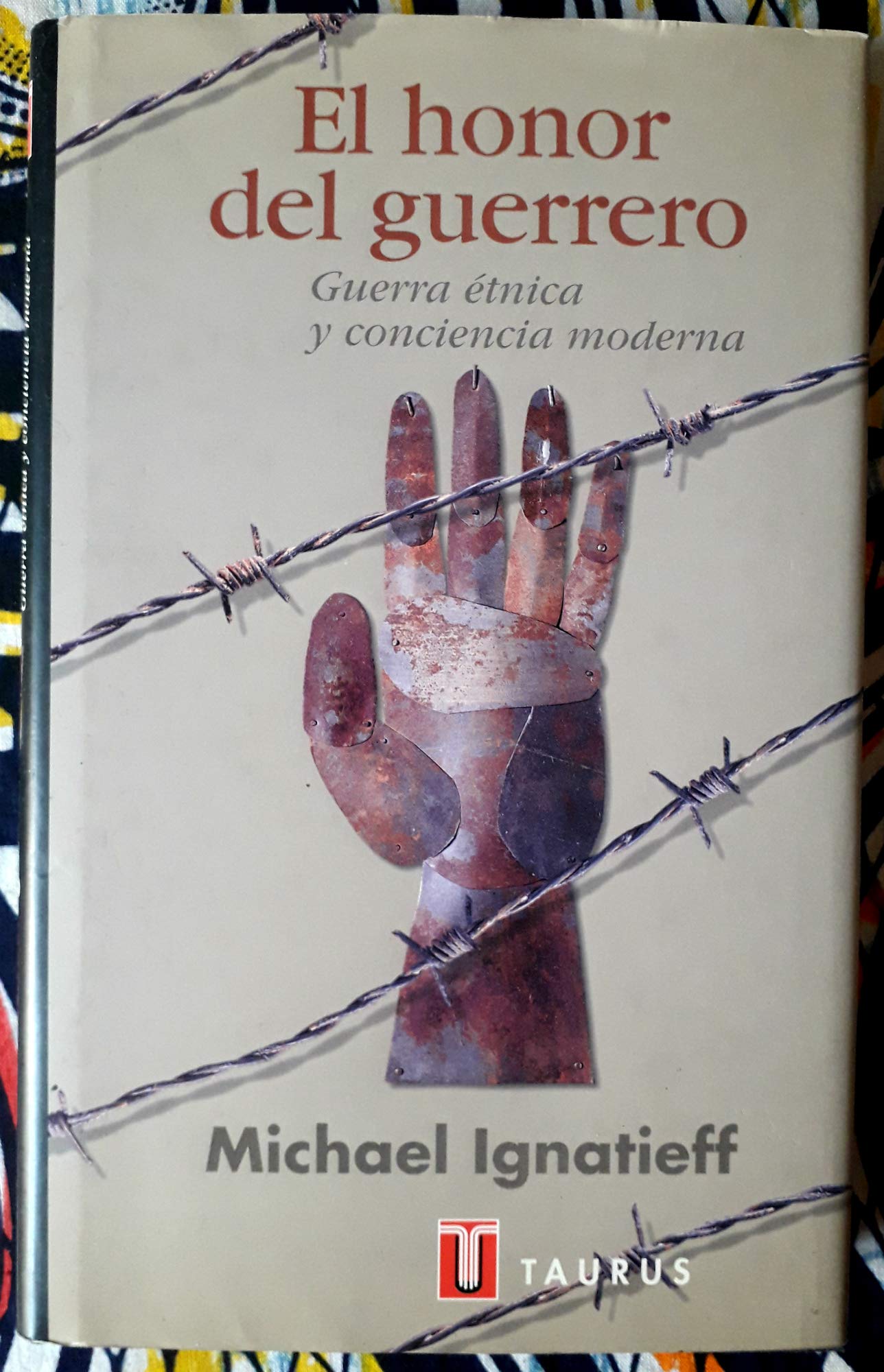 El honor del Guerrero (Guerra etnica y conciencia moderna) book