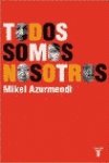 TODOS SOMOS NOSOTROS book