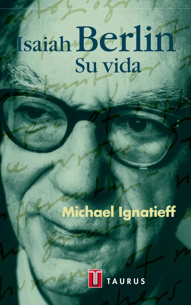 Isaiah Berlín, una vida (Pensamiento, Band 709011) Science