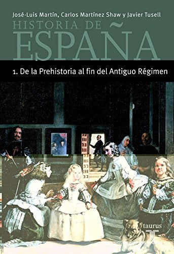 HISTORIA DE ESPAÑA 1 DE LA PREHISTORIA AL FIN DEL ANTIGUO REGIMEN - MINOR (Taurus Minos) Social Sciences