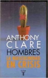 HOMBRES. LA MASCULINIDAD EN CRISIS Books