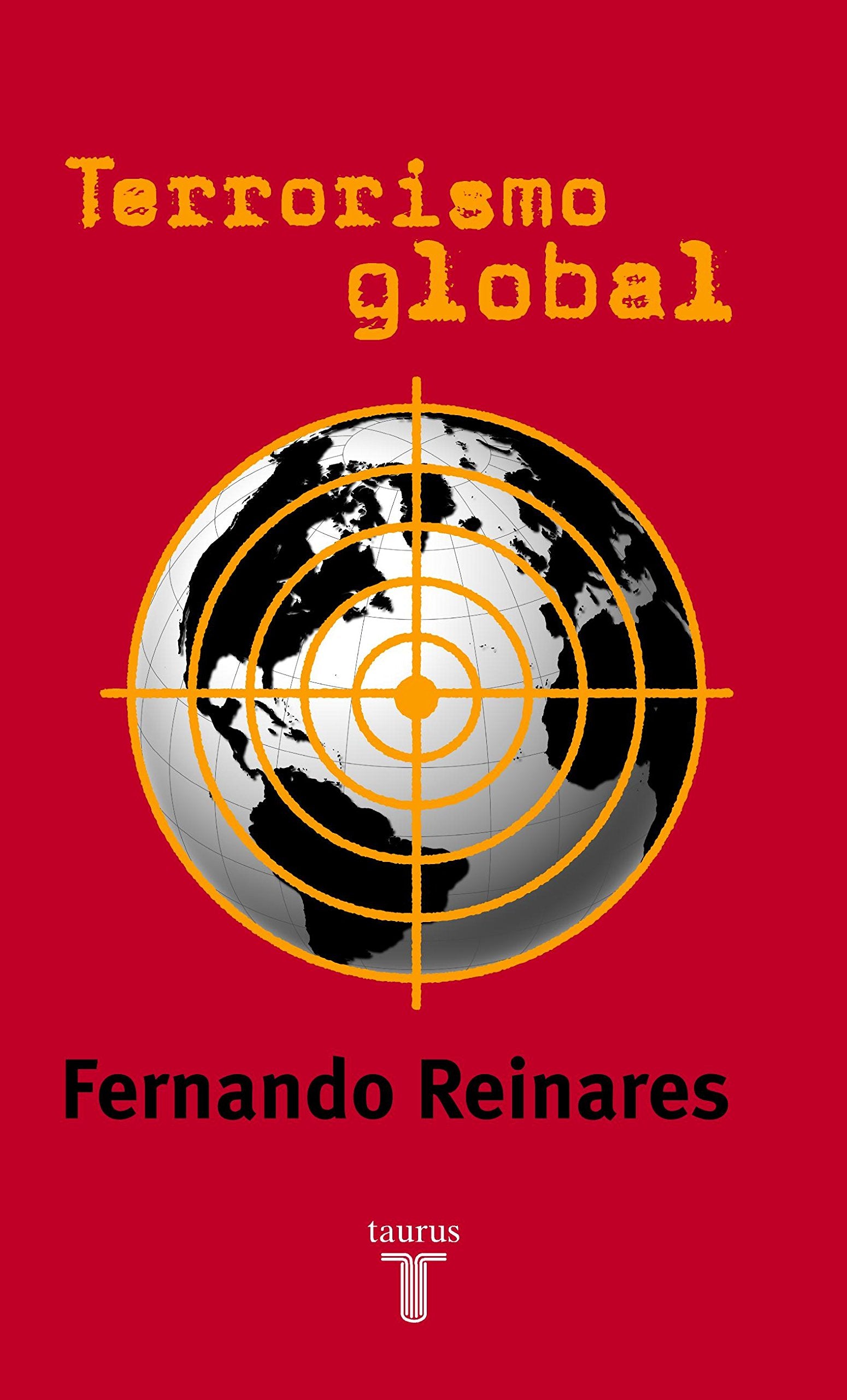 Terrorismo global (PENSAMIENTO, Band 709011) Philosophy