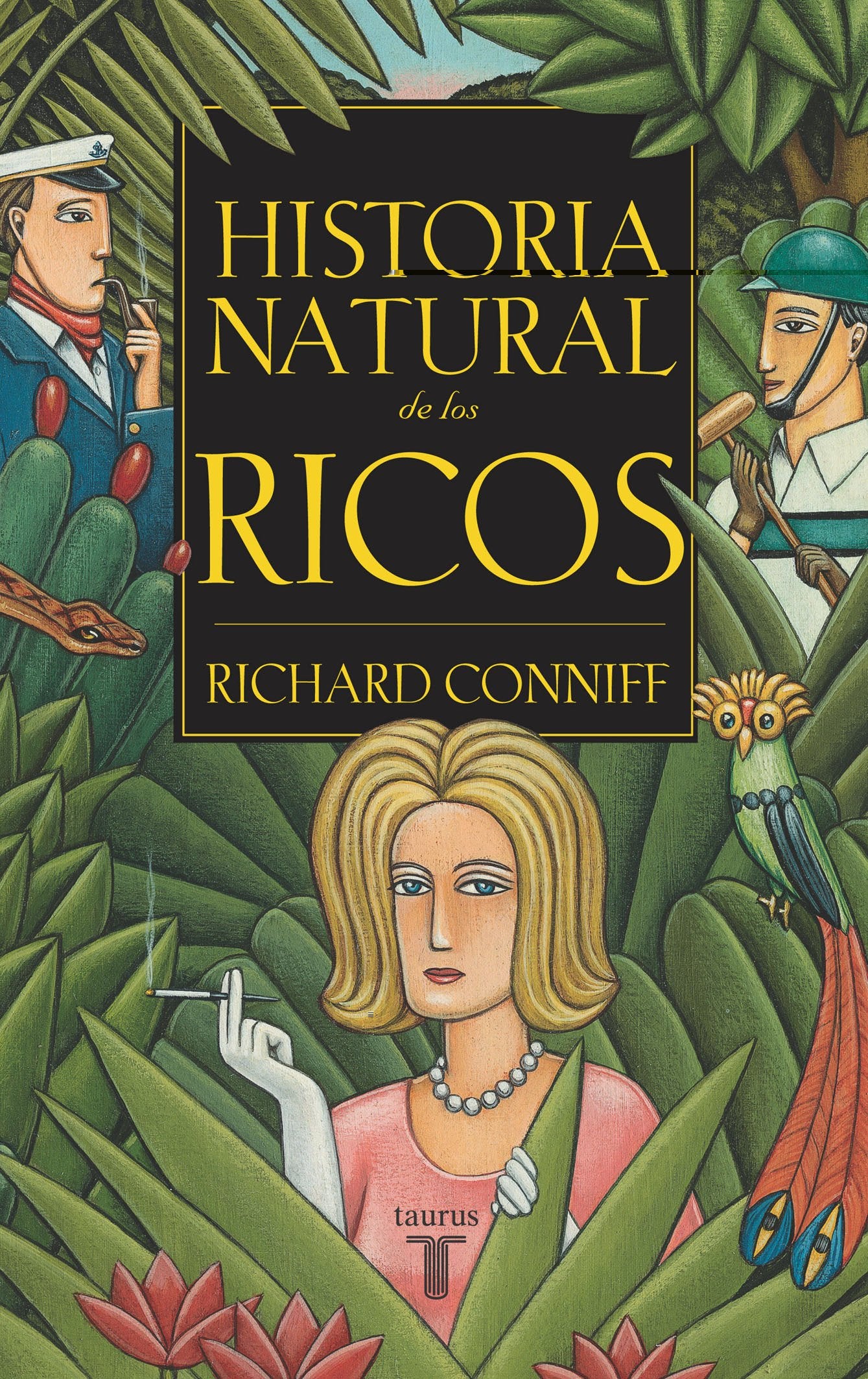 Historia natural de los ricos (PENSAMIENTO, Band 709011) Social Sciences