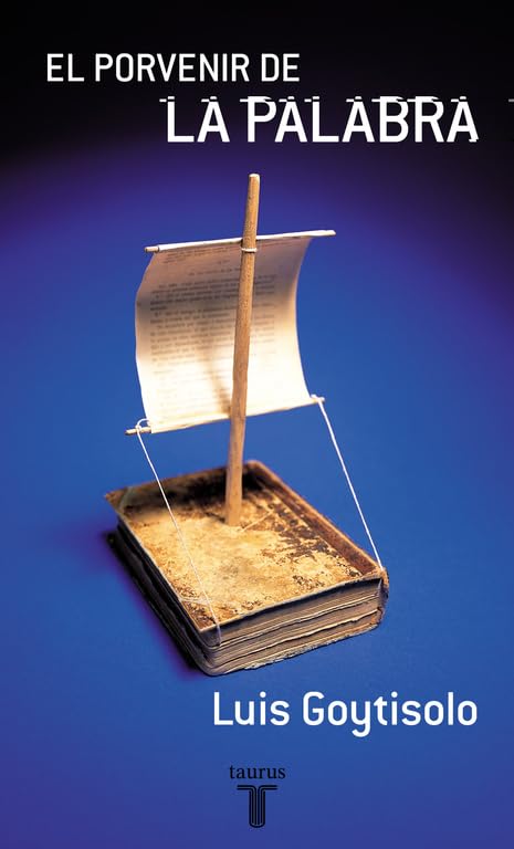 Goytisolo, L: Porvenir de la palabra book