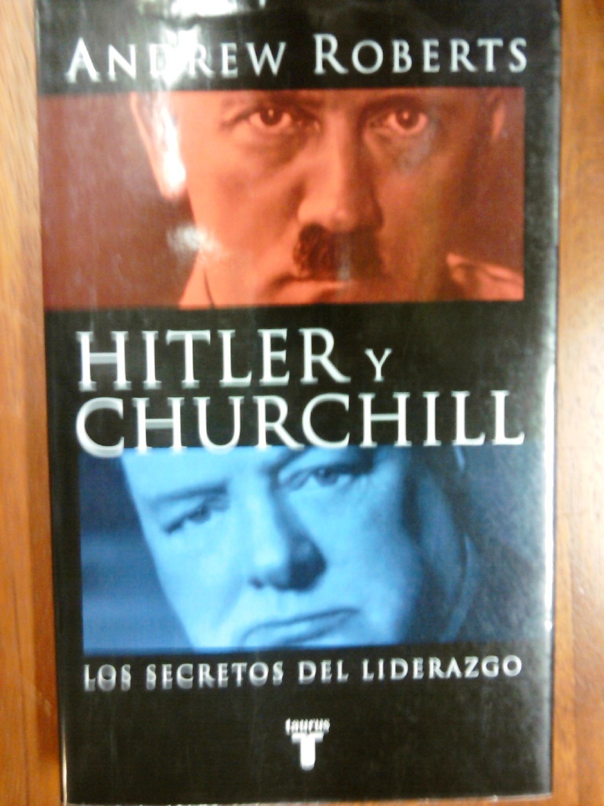 Hitler y Churchill, los secretos del liderazgo (Pensamiento) Social Sciences