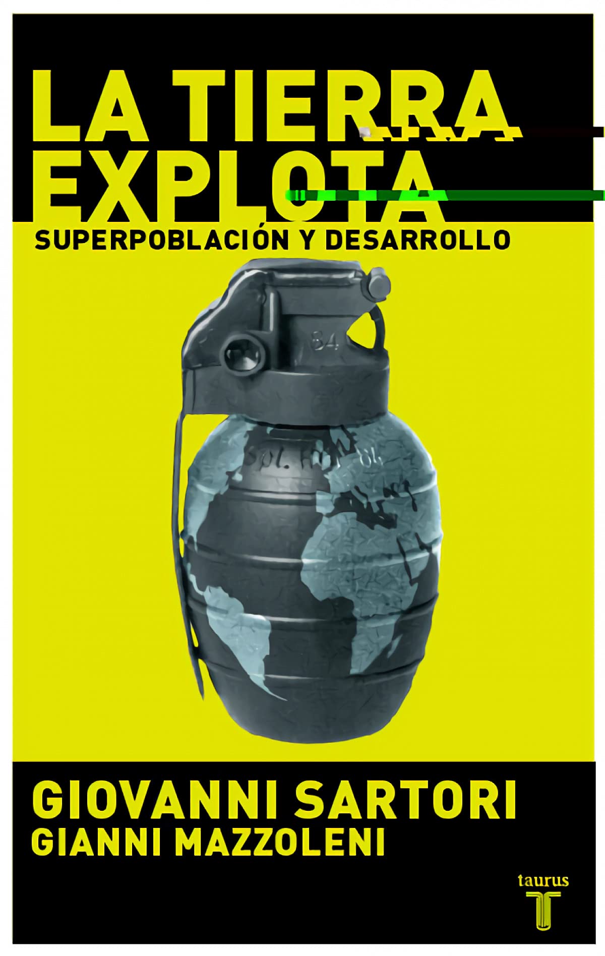 La tierra explota, superpoblación y desarrollo book