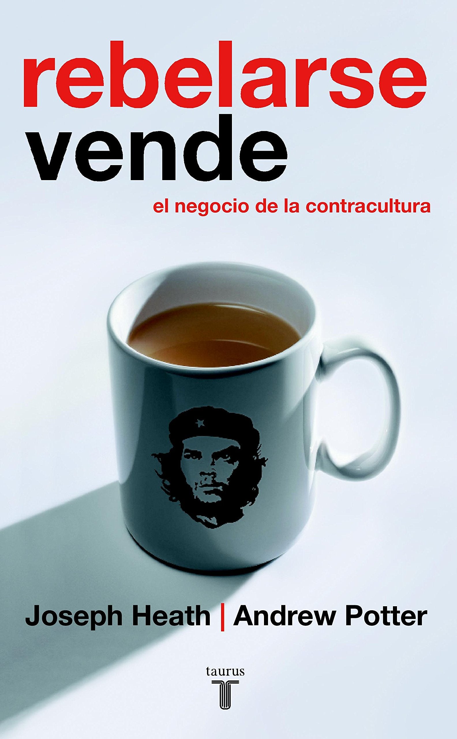 El negocio de la contracultura (Pensamiento) Books
