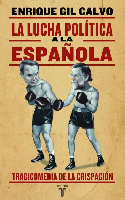Gil Calvo, E: Lucha política a la española Philosophy