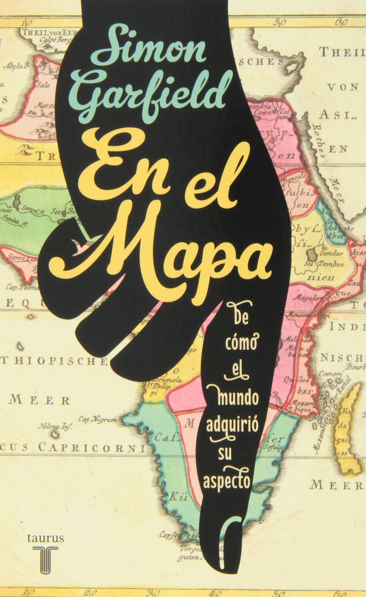 En el mapa : de cómo el mundo adquirió su aspecto (Pensamiento) Geology & Geography