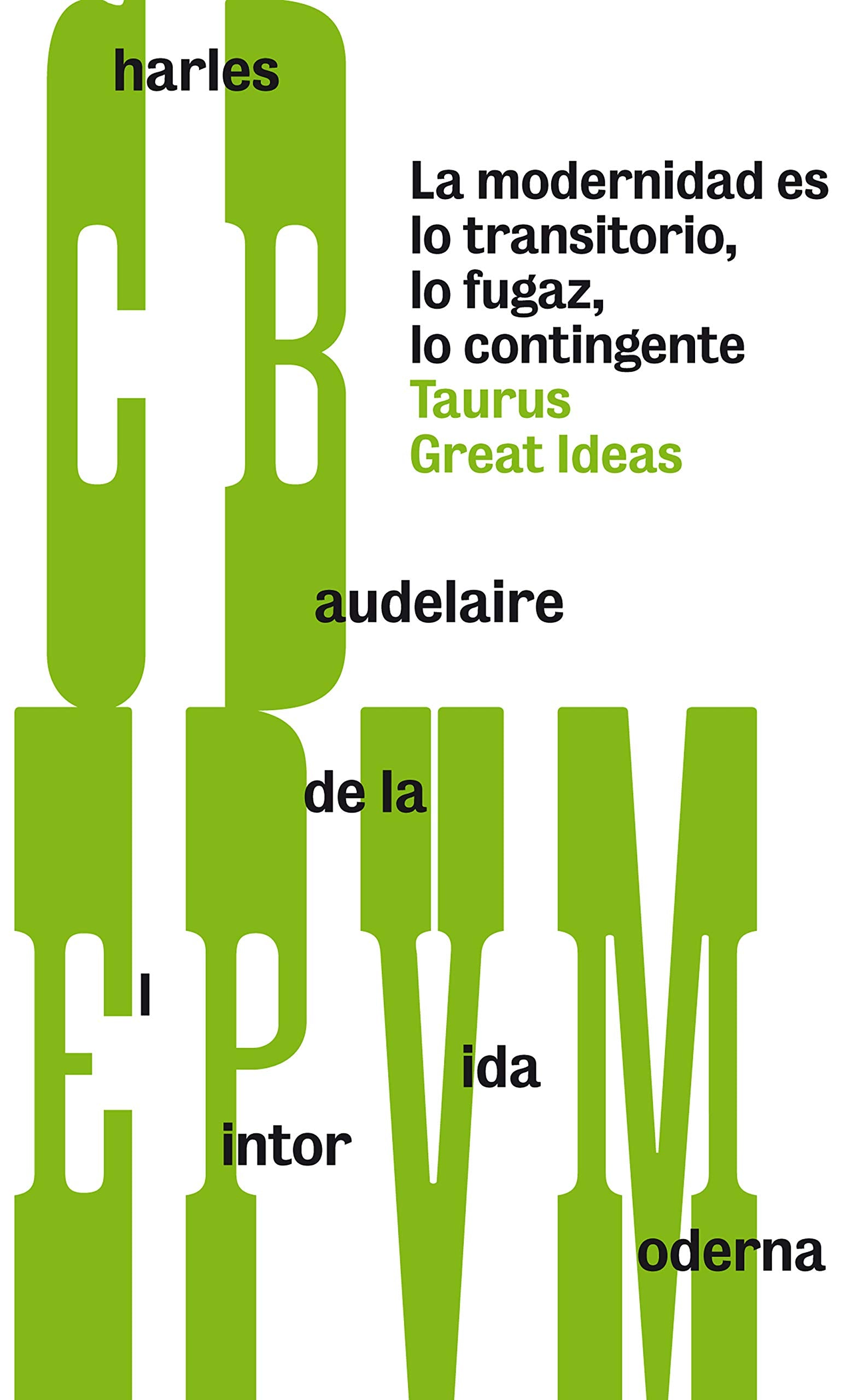 El pintor de la vida moderna (Great Ideas, Band 28) Contemporary literature