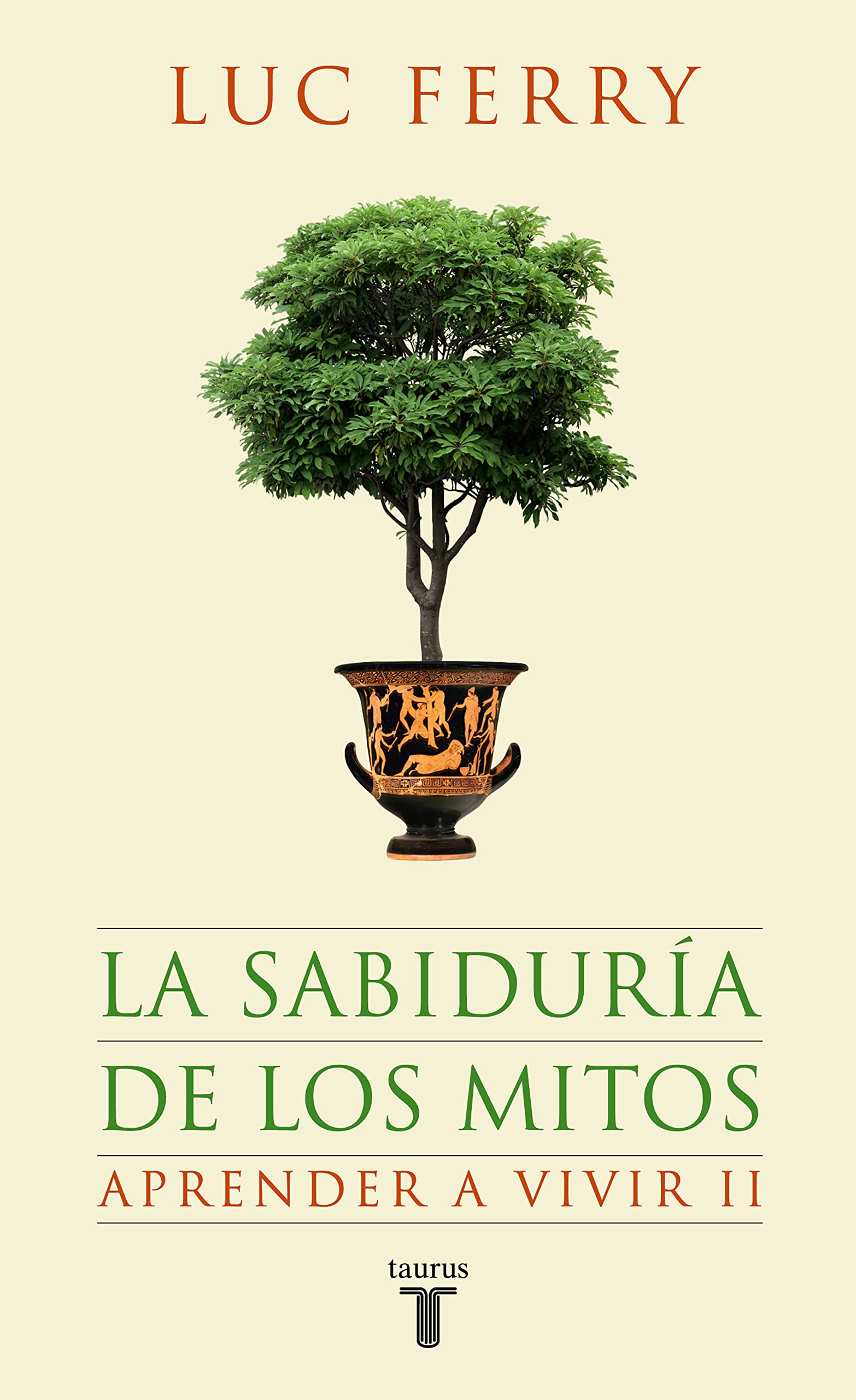 La sabiduría de los mitos : aprender a vivir II (Pensamiento) Philosophy