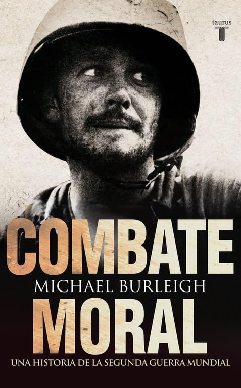 Combate moral: Una historia de la Segunda Guerra Mundial book