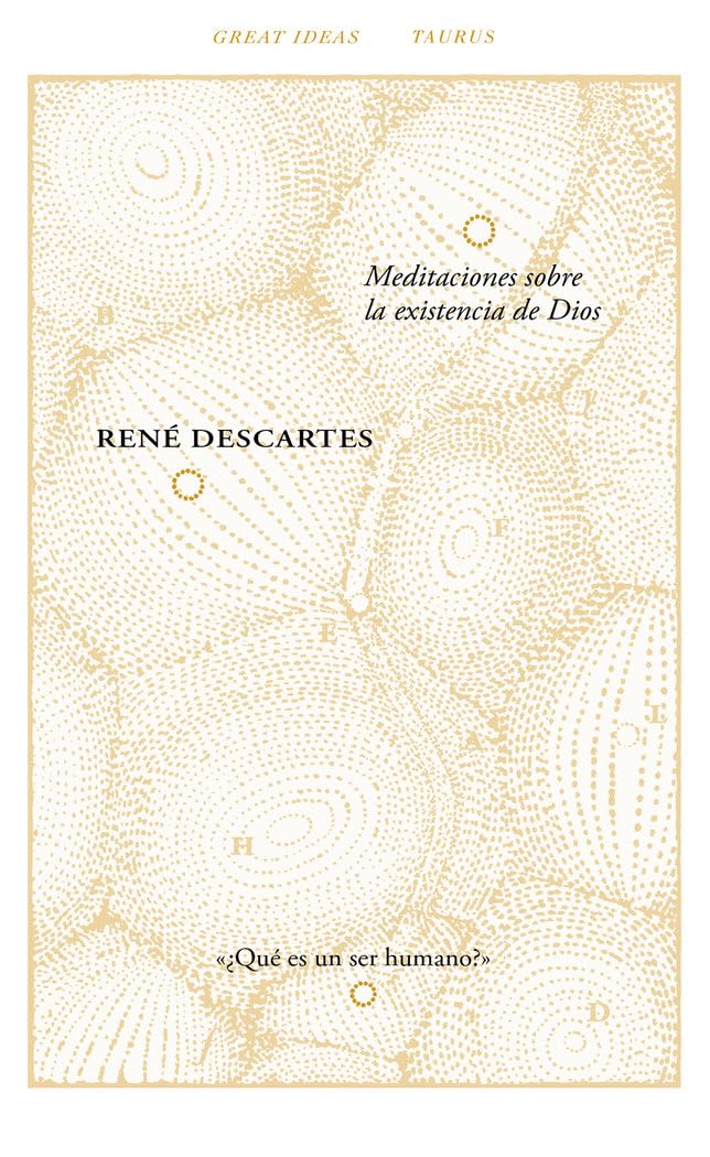 Meditaciones sobre la existencia de Dios (Great Ideas, Band 40) Philosophy