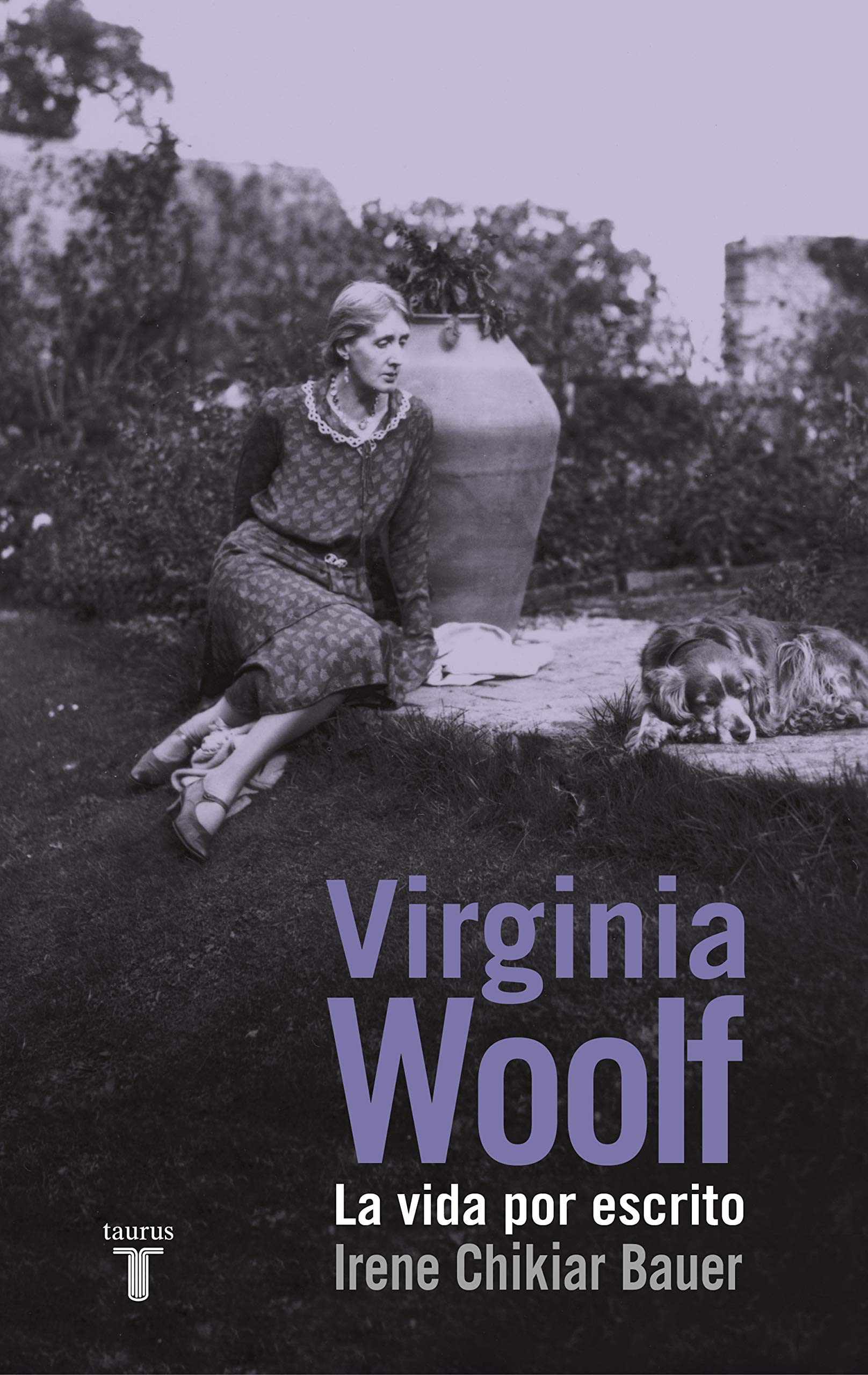 Virginia Woolf : la vida por escrito (Biografías) Social Sciences