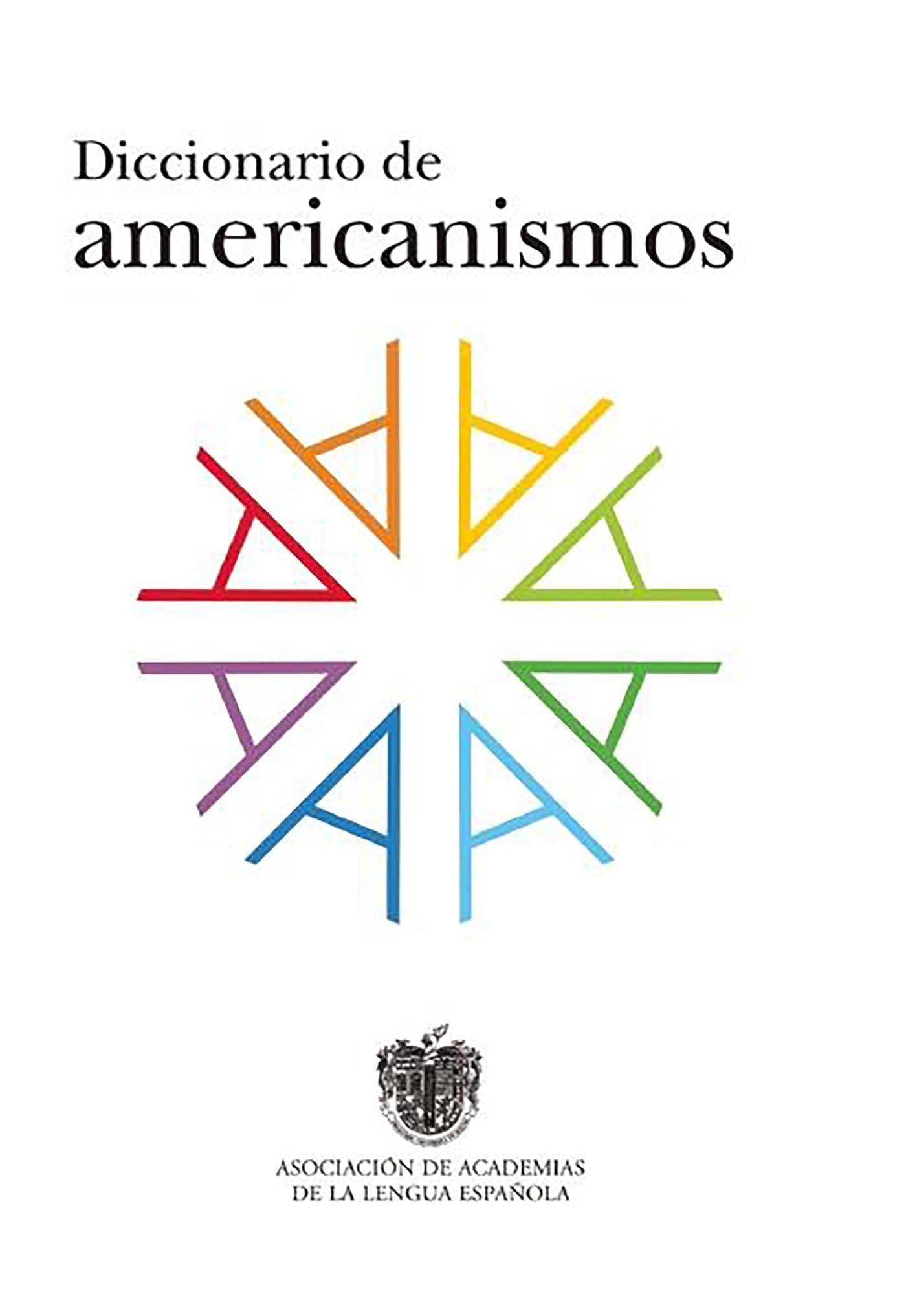 Diccionario de americanismos / Dictionary of Standarized Latin American Vocabulary (Diccionarios RAE) Foreign Languages ​​& Dictionaries