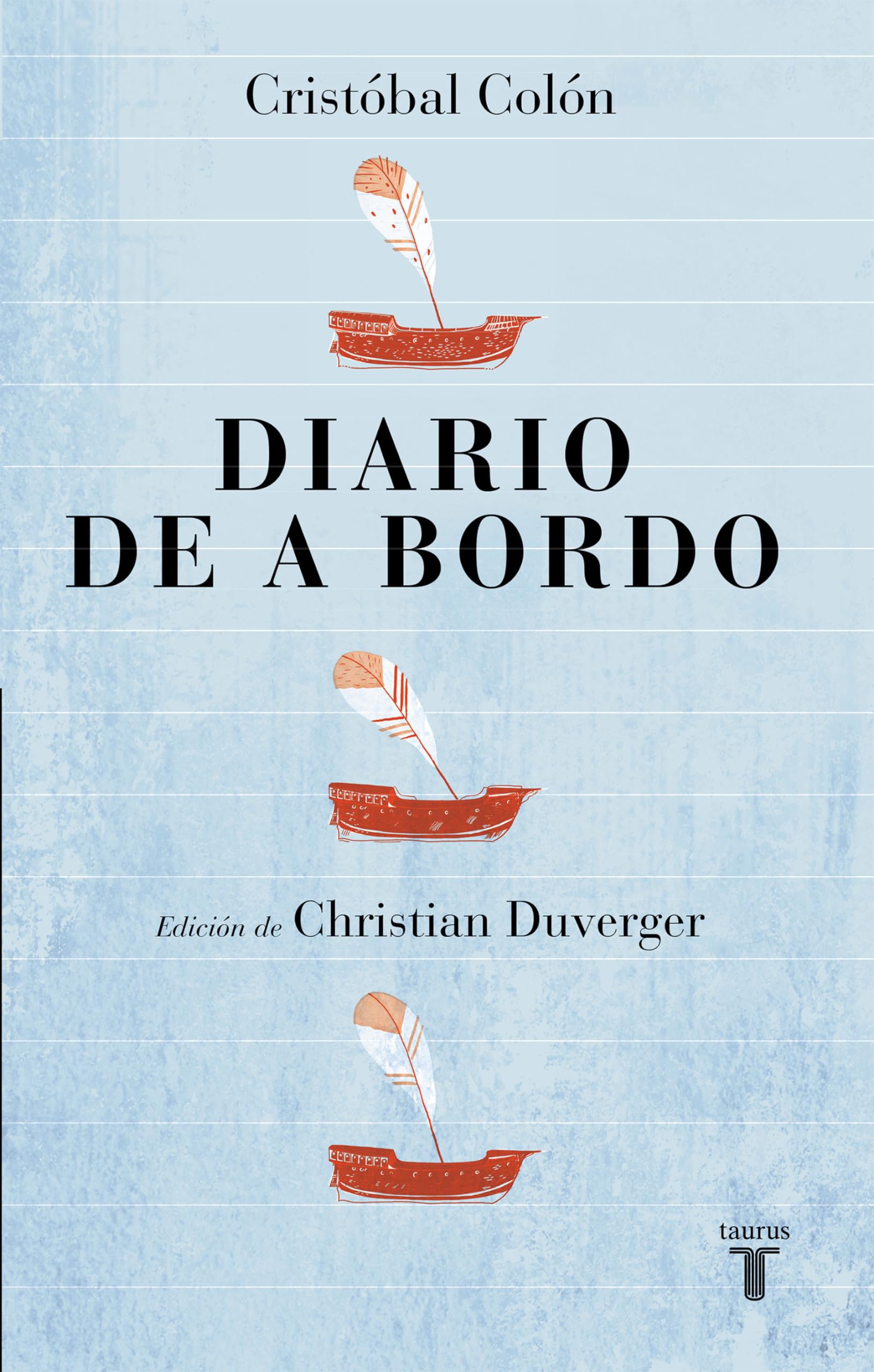 Cristóbal Colón. Diario de a bordo / Christopher Columbus . Captain's Log (Historia) Social Sciences
