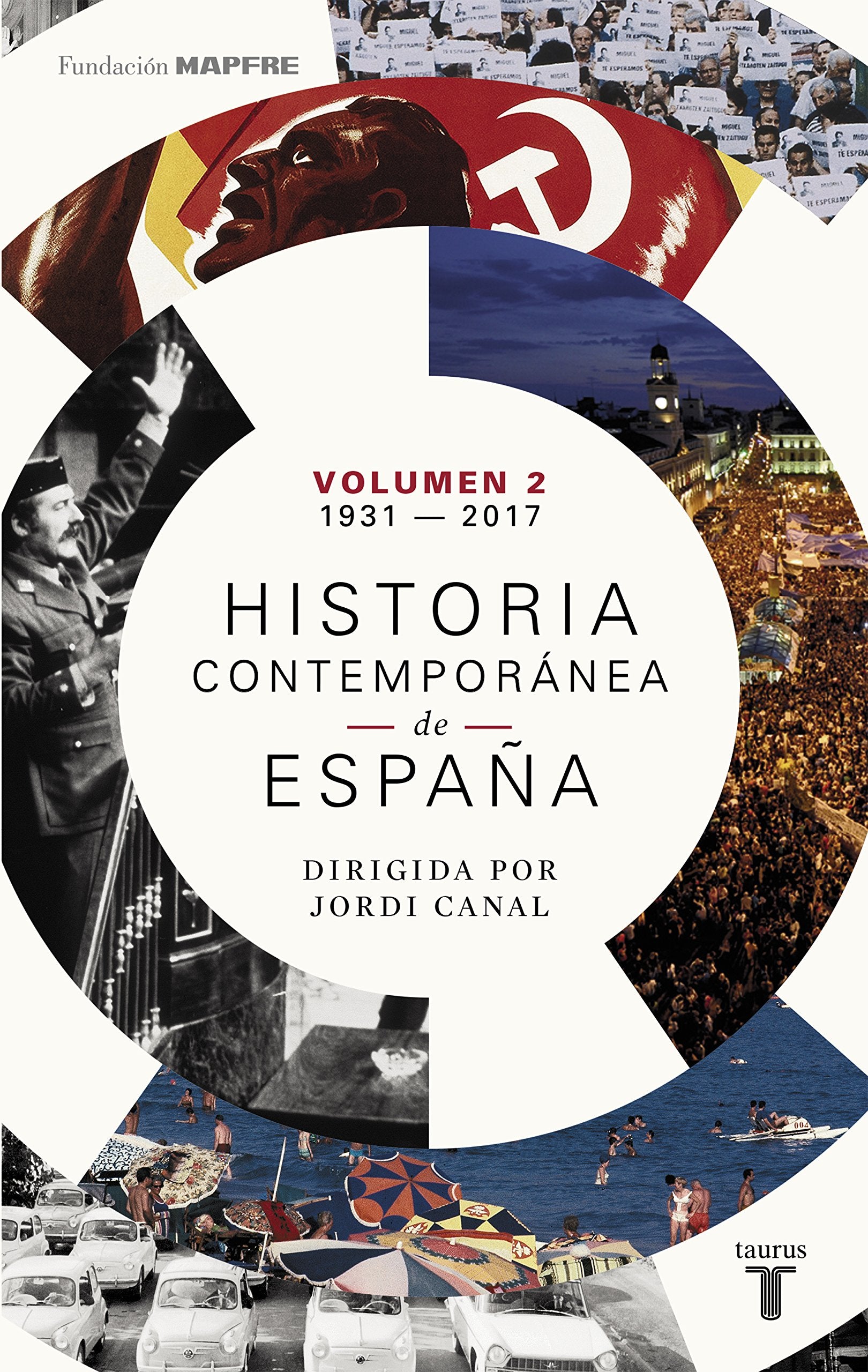 Historia contemporánea de España (Volumen II: 1931-2017) Politics & History