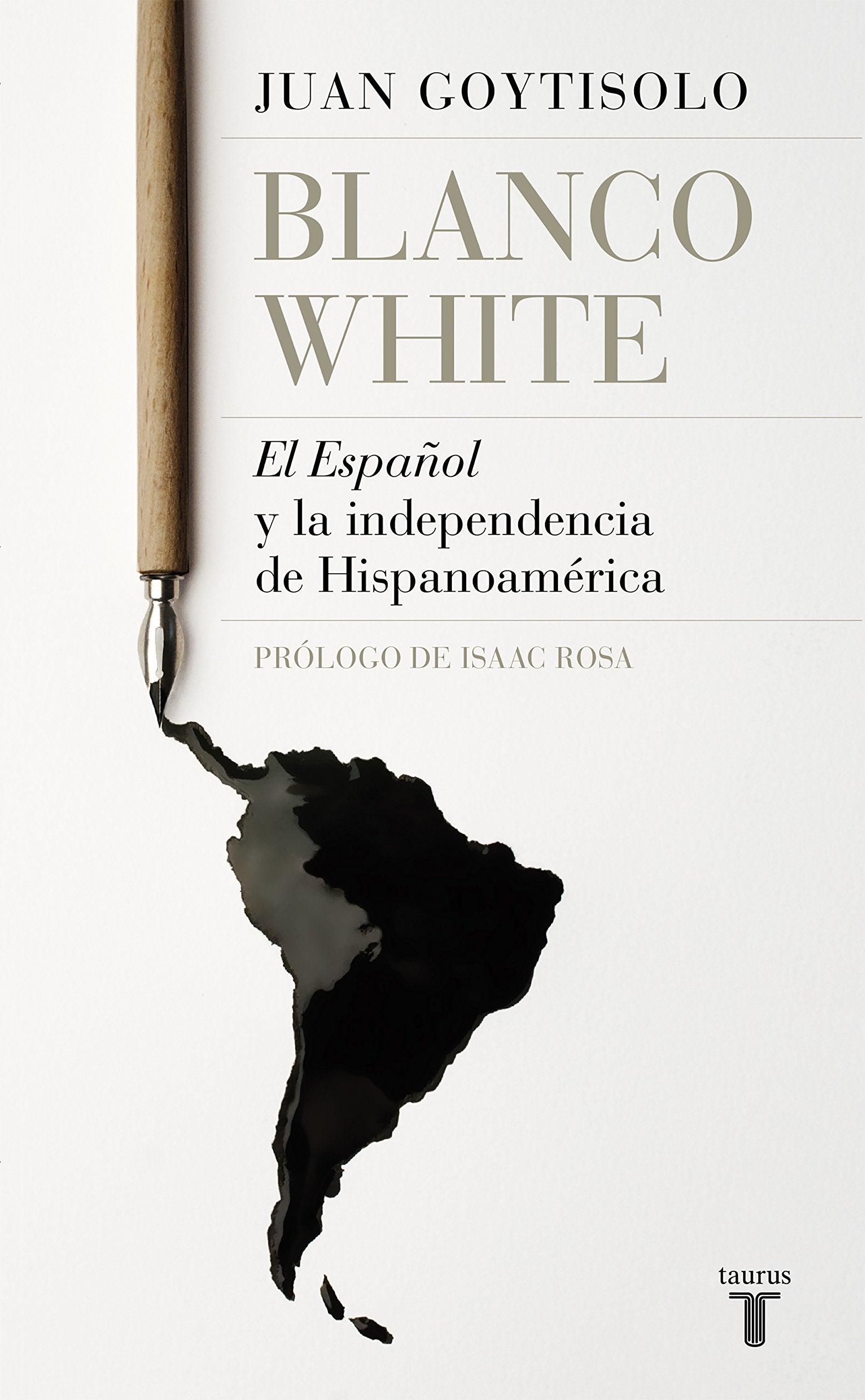 Blanco White : el español y la independencia de Hispanoamérica (Historia) Social Sciences