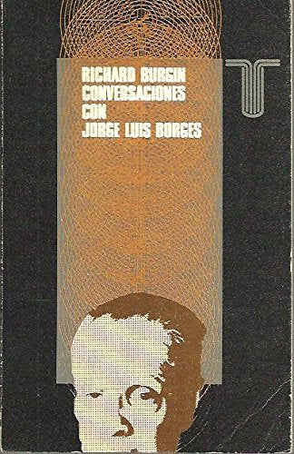 CONVERSACIONES CON JORGE LUIS BORGES. Books