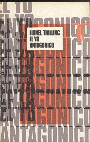 El yo antagónico: nueve ensayos críticos Books