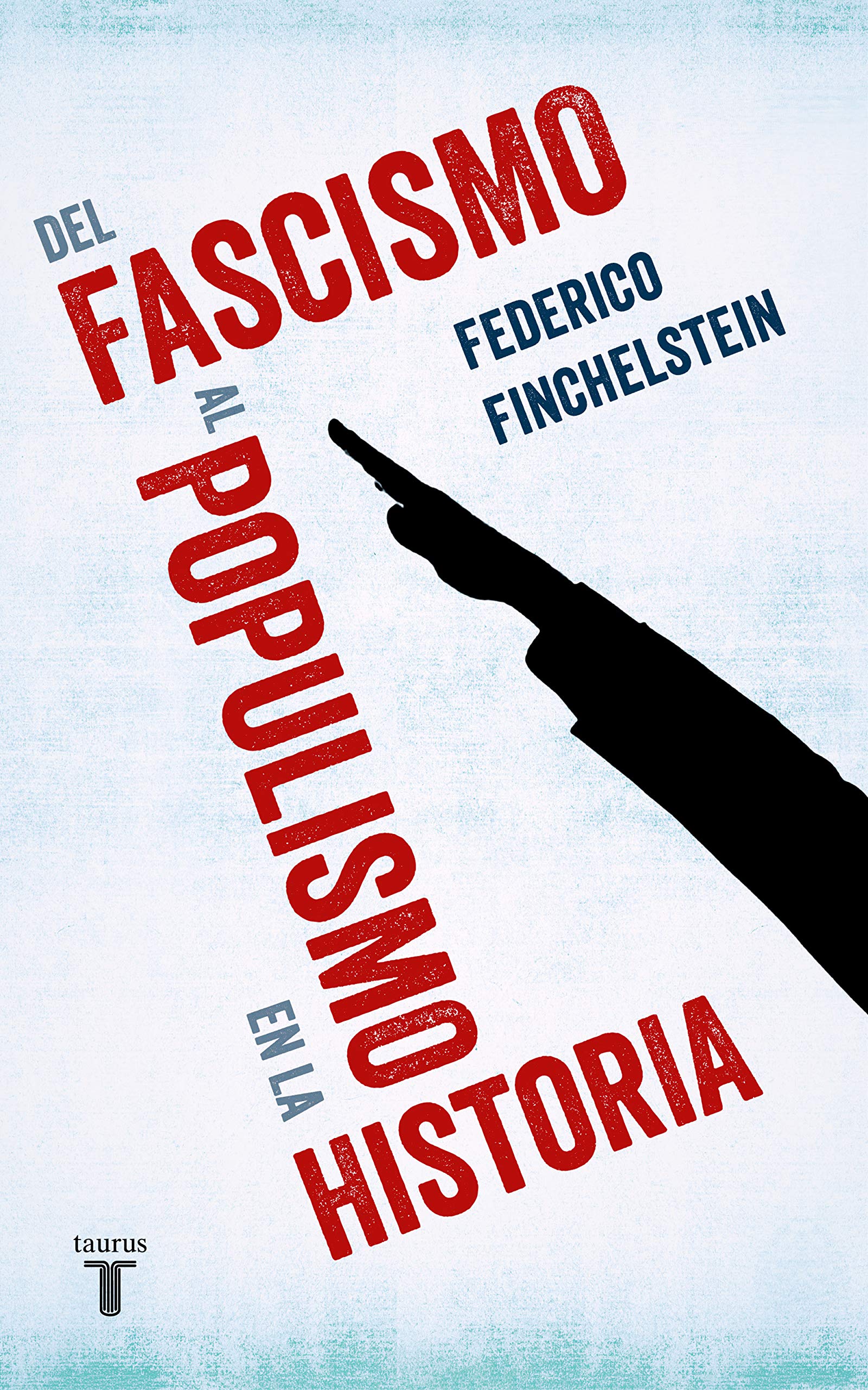 Del fascismo al populismo en la historia book
