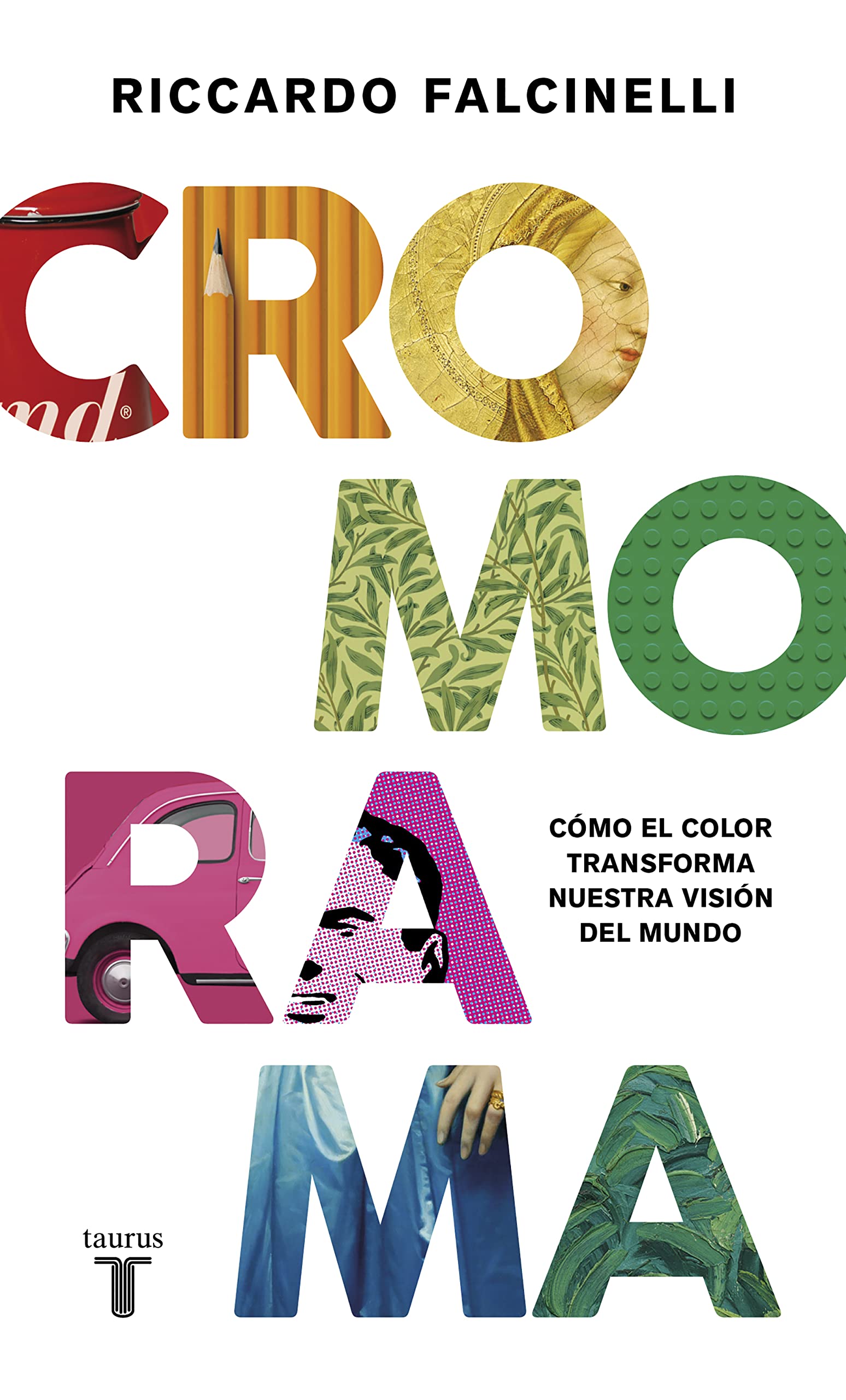 Cromorama: Cómo el color transforma nuestra visión del mundo (Artes) Psychology