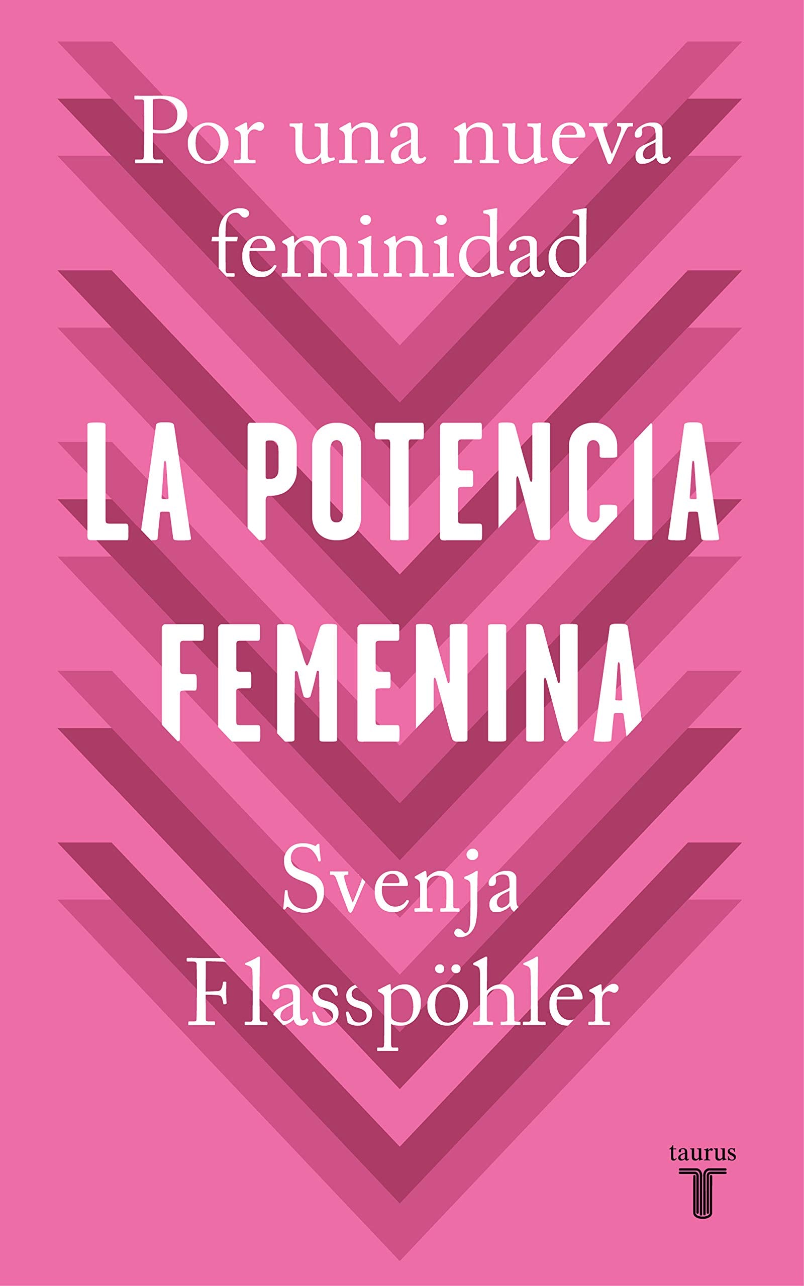 La potencia femenina / Woman Power: Por una nueva feminidad (Pensamiento) Books