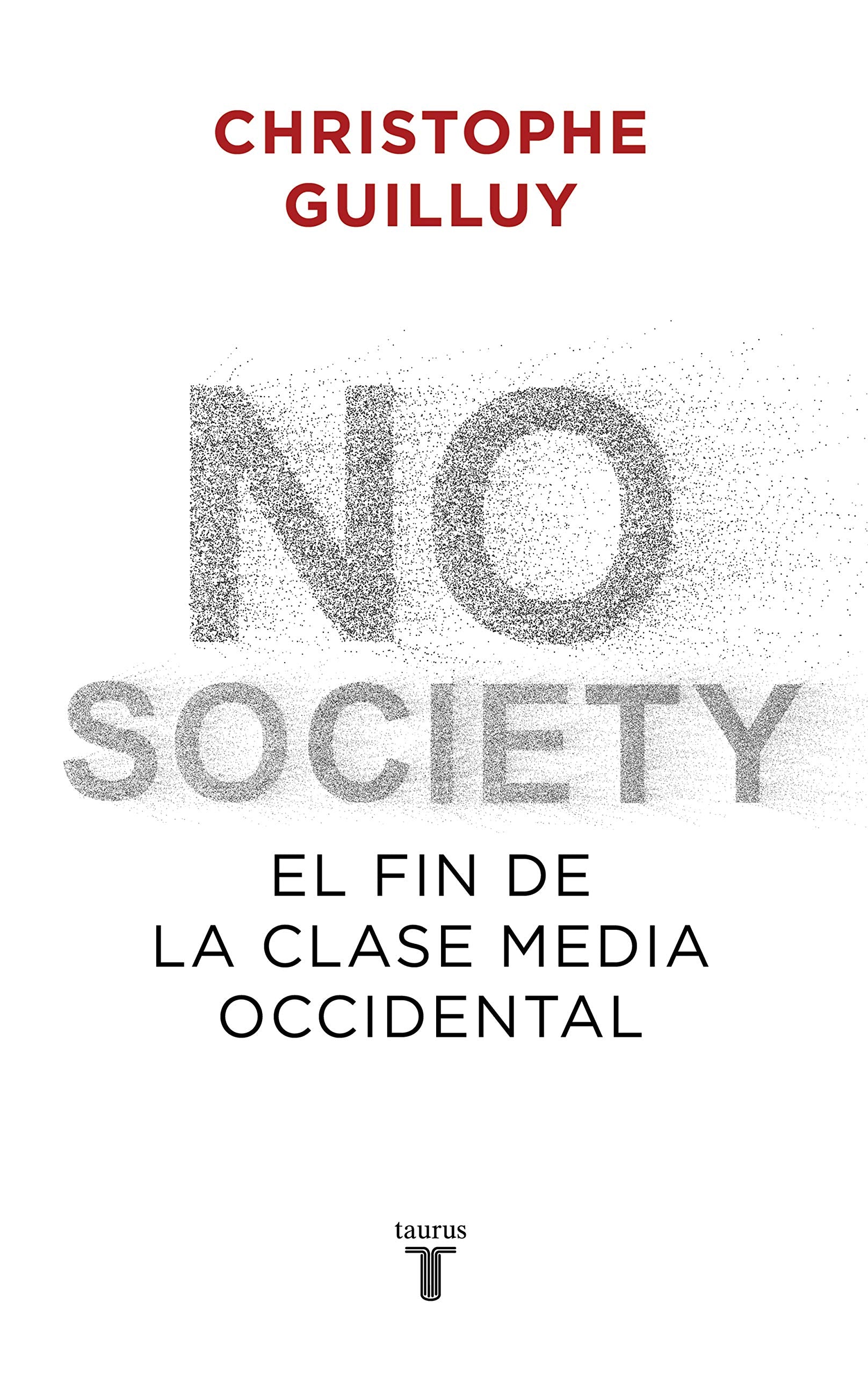 No society: El fin de la clase media occidental book