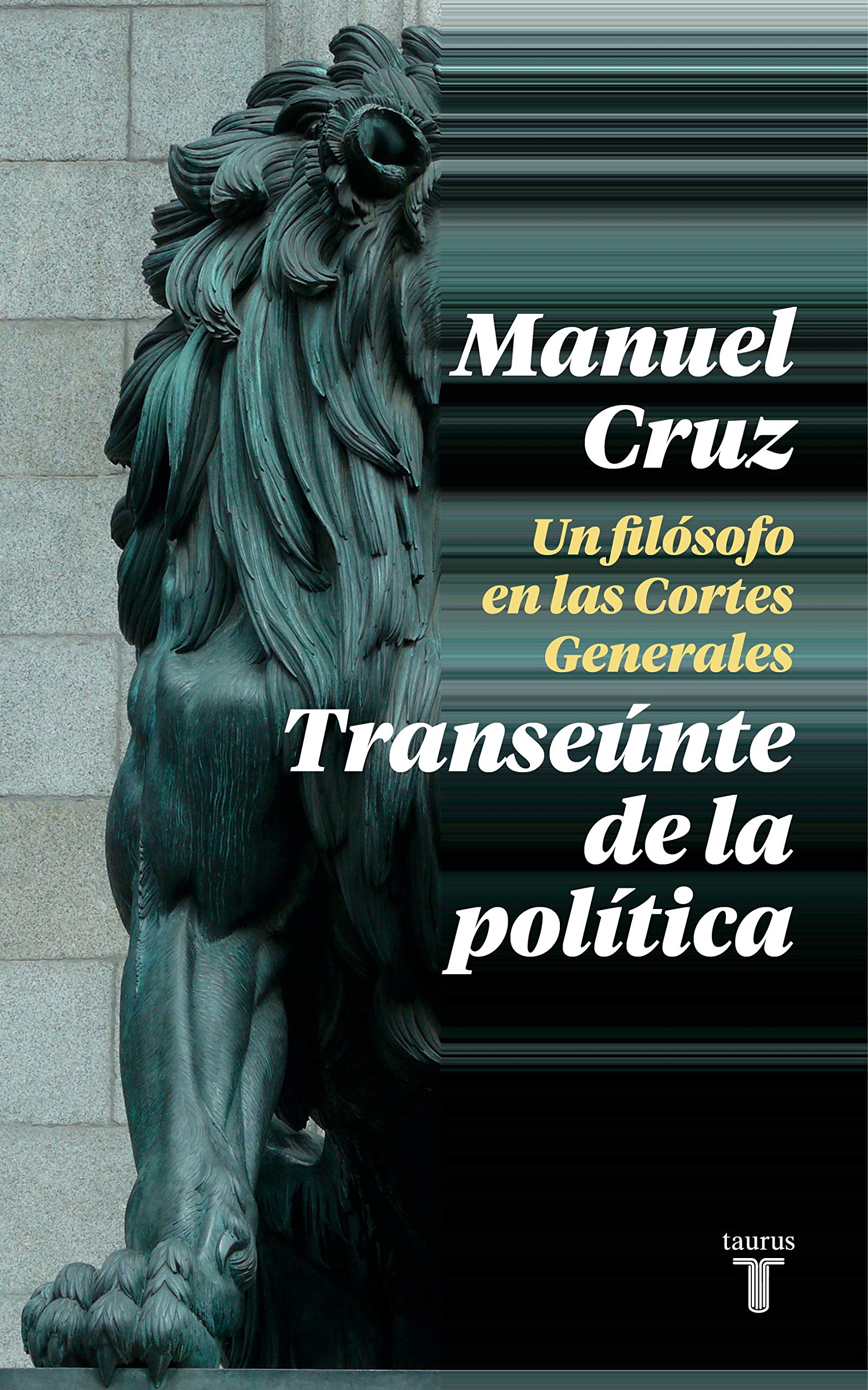 Transeúnte de la política : un filósofo en las Cortes Generales Philosophy