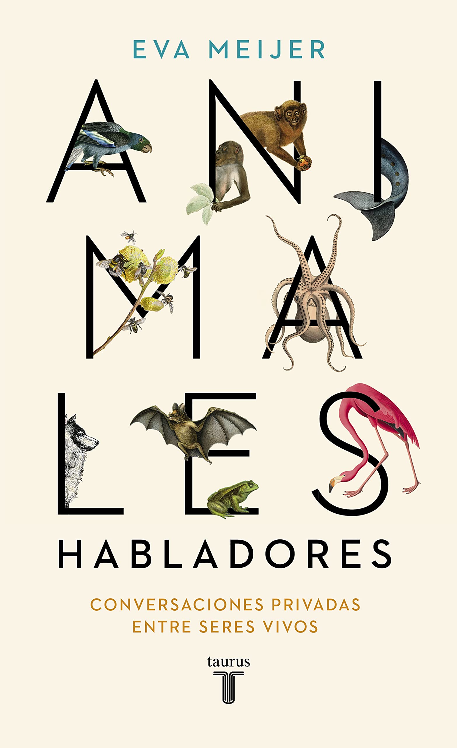 Animales habladores: Conversaciones privadas entre seres vivos book