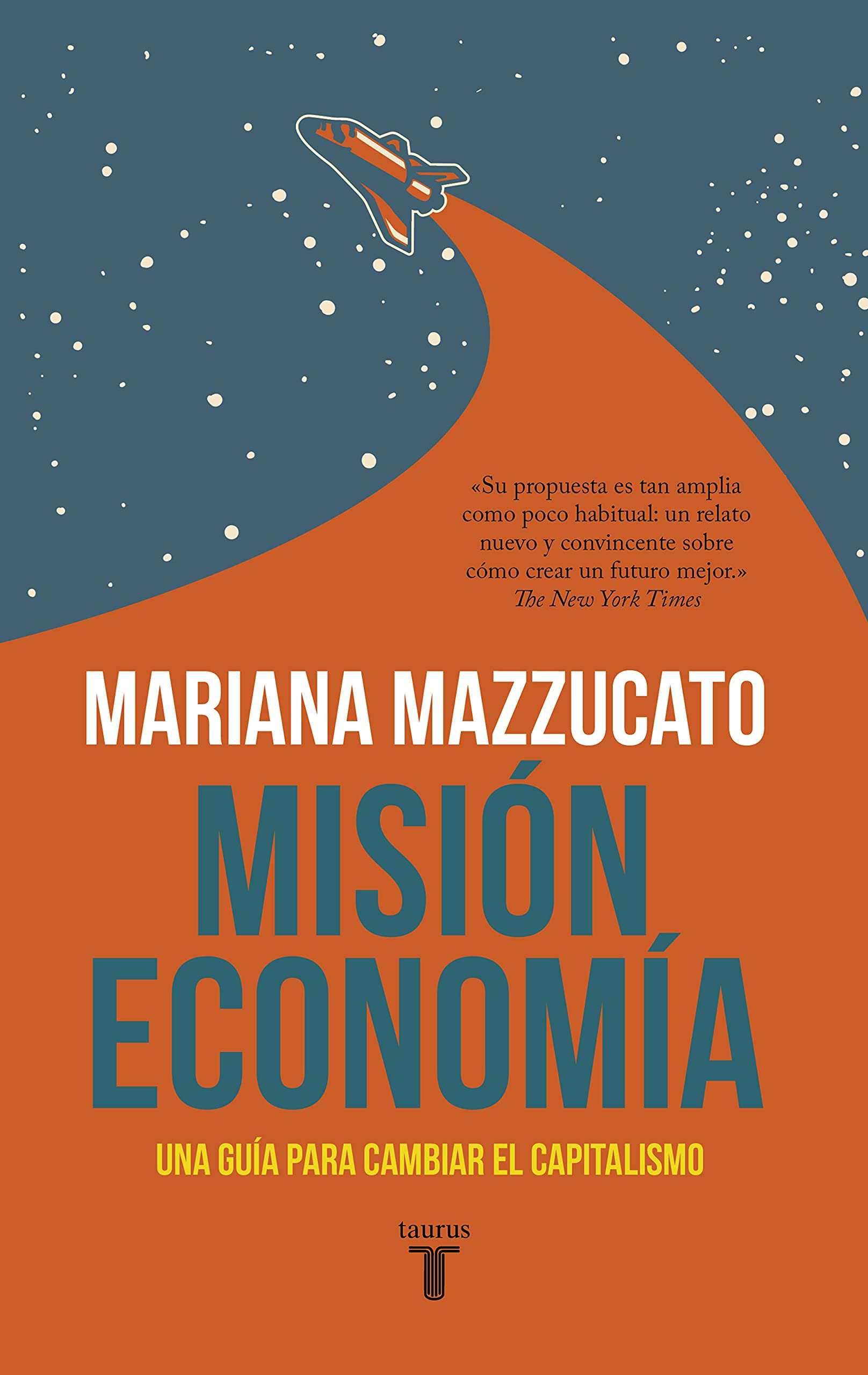 Misión economía: Una guía para cambiar el capitalismo Business, Finance & Career