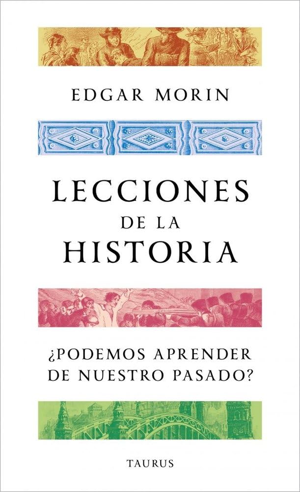 Lecciones de la historia: ¿Podemos aprender de nuestro pasado? (Pensamiento) Philosophy