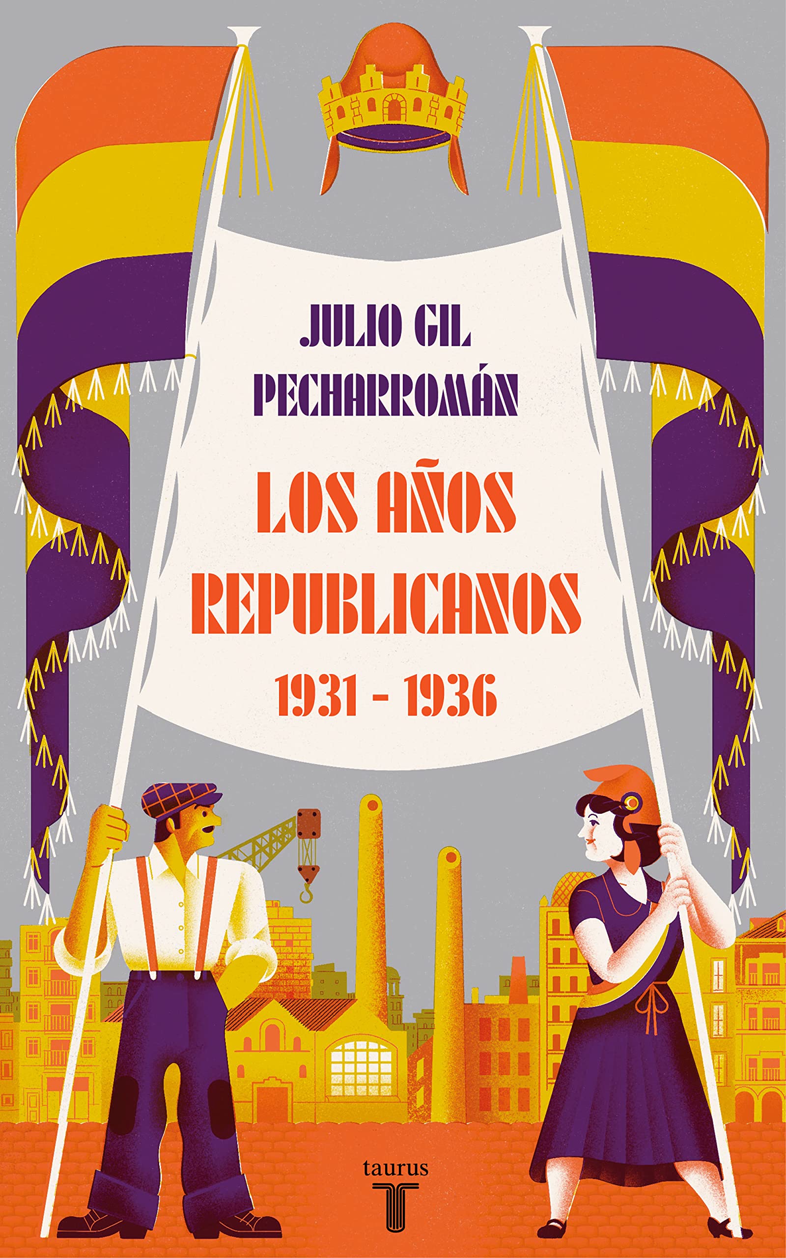 Los años republicanos (1931-1936): Reforma y reacción en España, 1931-1936 Politics & History