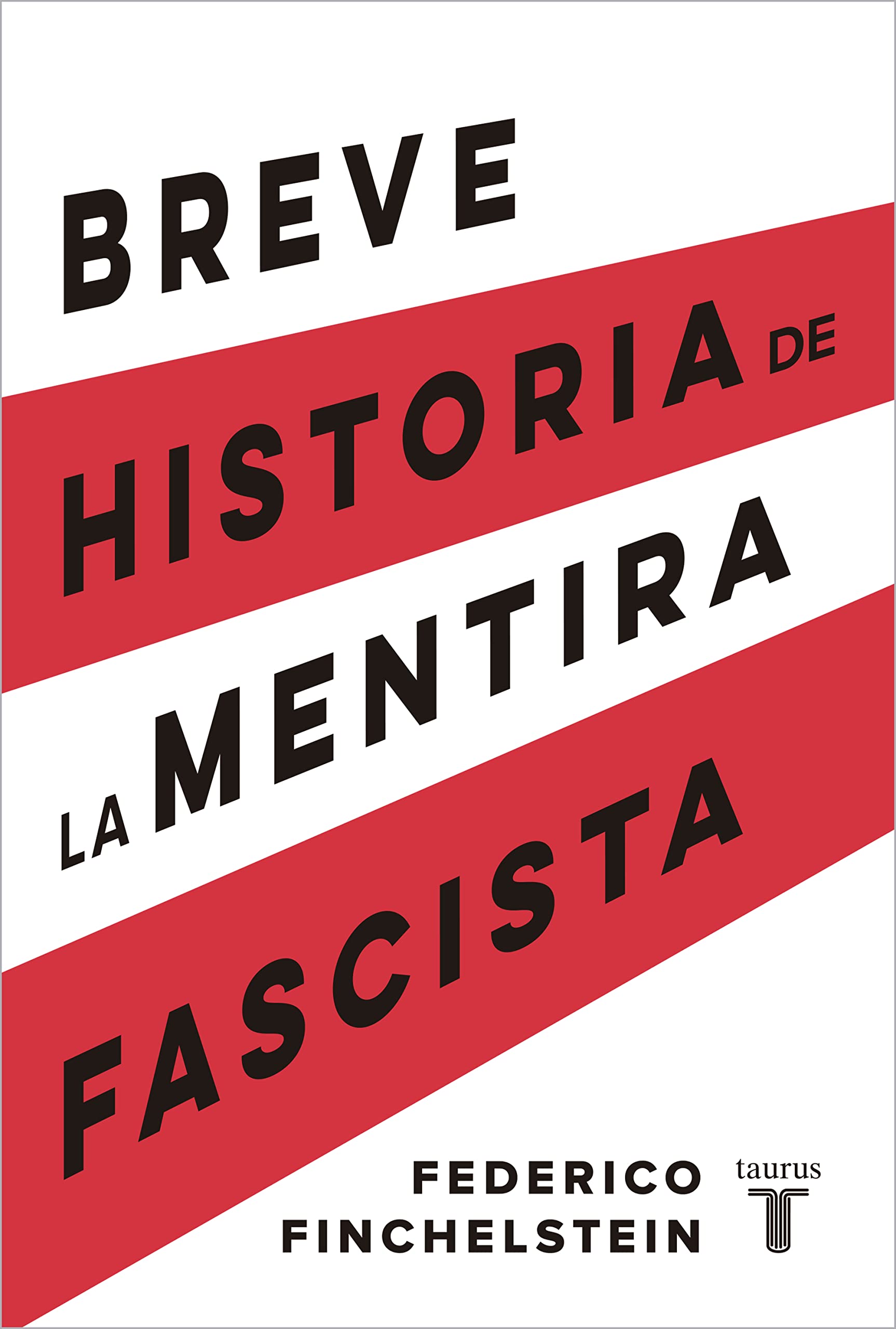 Breve historia de la mentira fascista Social Sciences