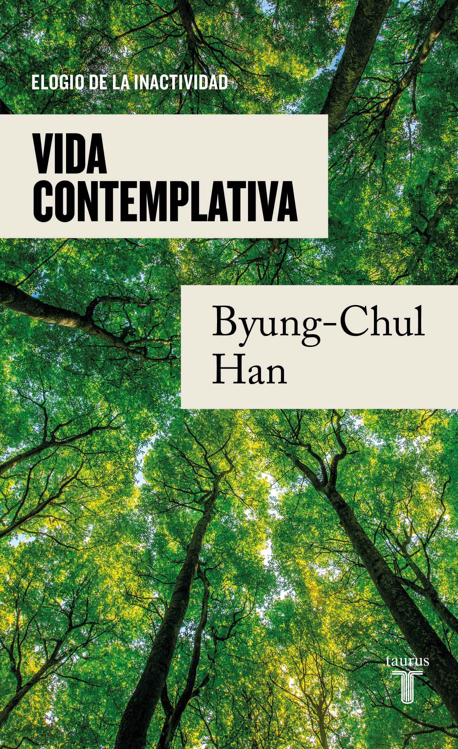 Vida contemplativa: Elogio de la inactividad (Pensamiento) Philosophy