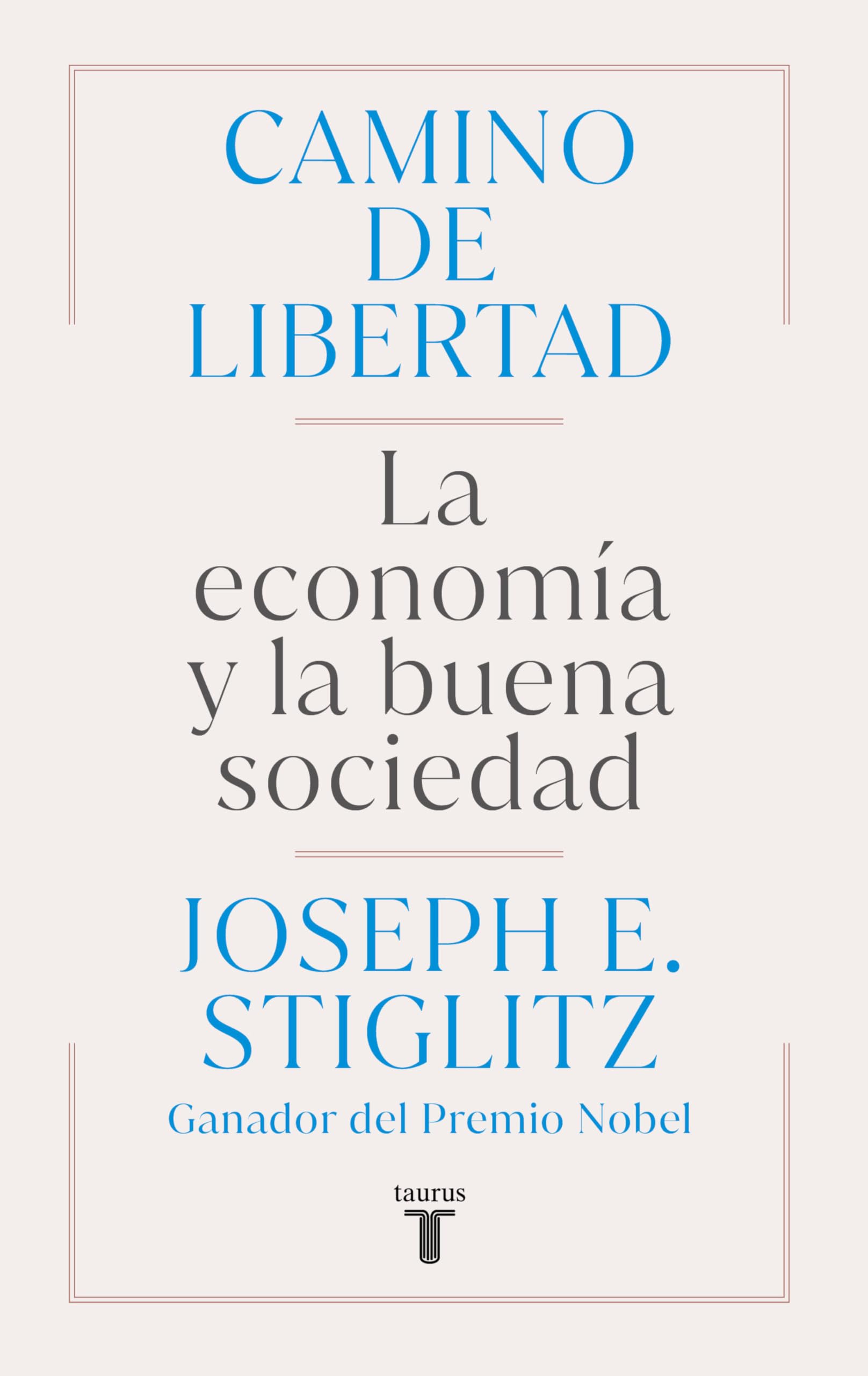 Camino de Libertad. La Economía Y La Buena Sociedad / The Road to Freedom Social Sciences