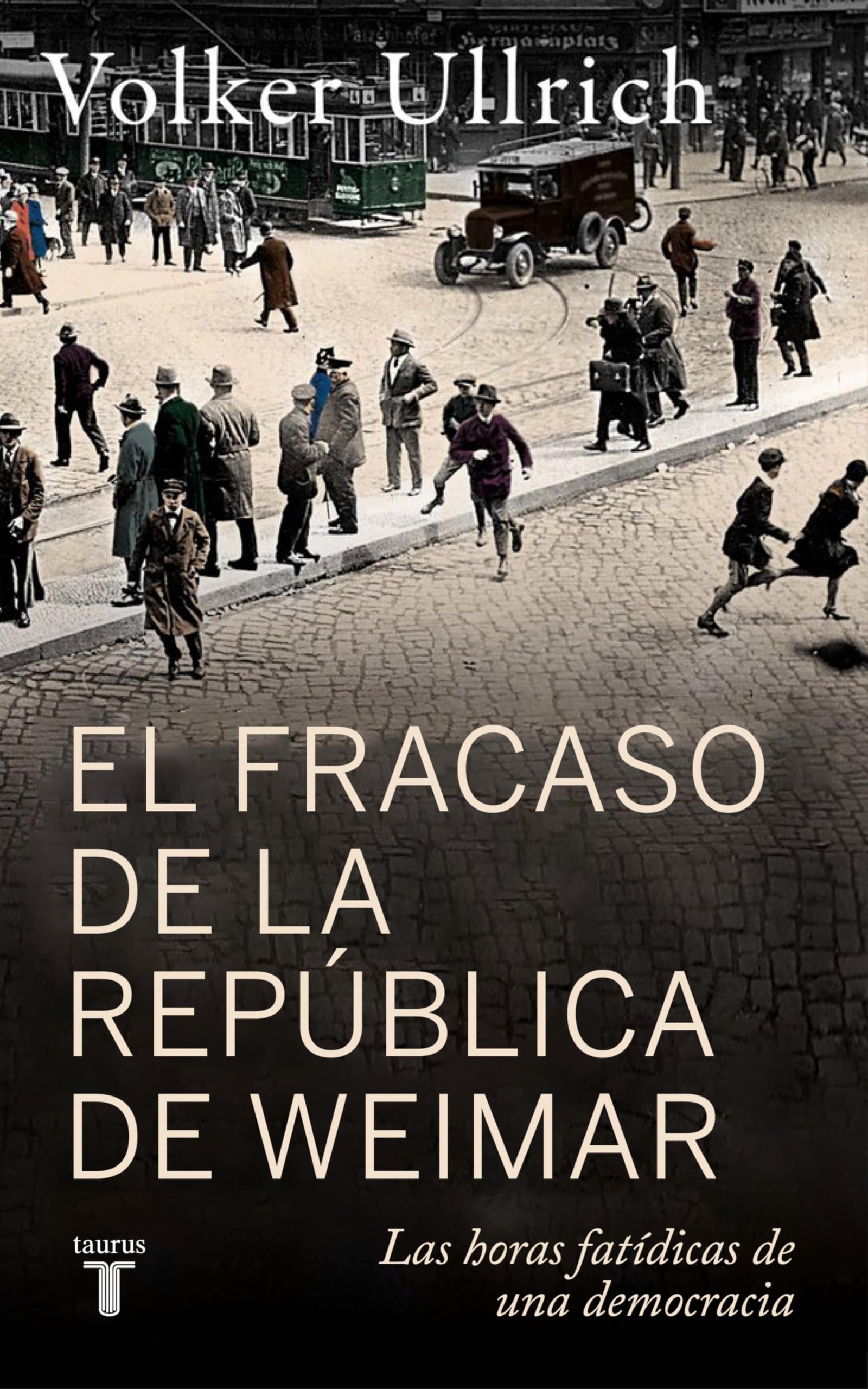 El Fracaso de la República de Weimar / Germany 1923: Hyperinflation, Hitler's Putsch, and Democracy in Crisis Social Sciences