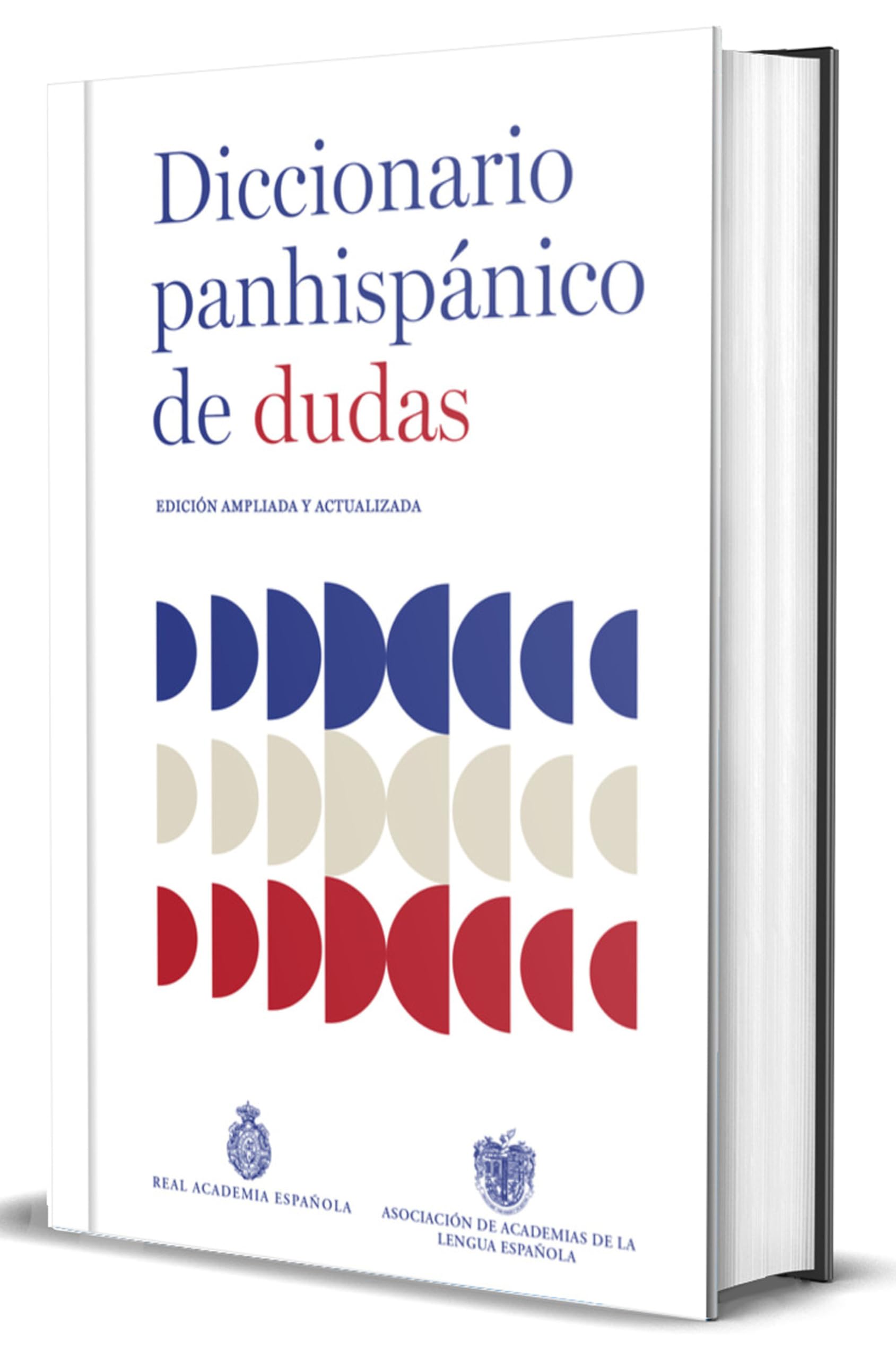 Diccionario Panhispánico de Dudas (Nueva Edición Revisada Y Actualizada)/ Panhispanic Dictionary of Doubts (New Updated Edition) Social Sciences