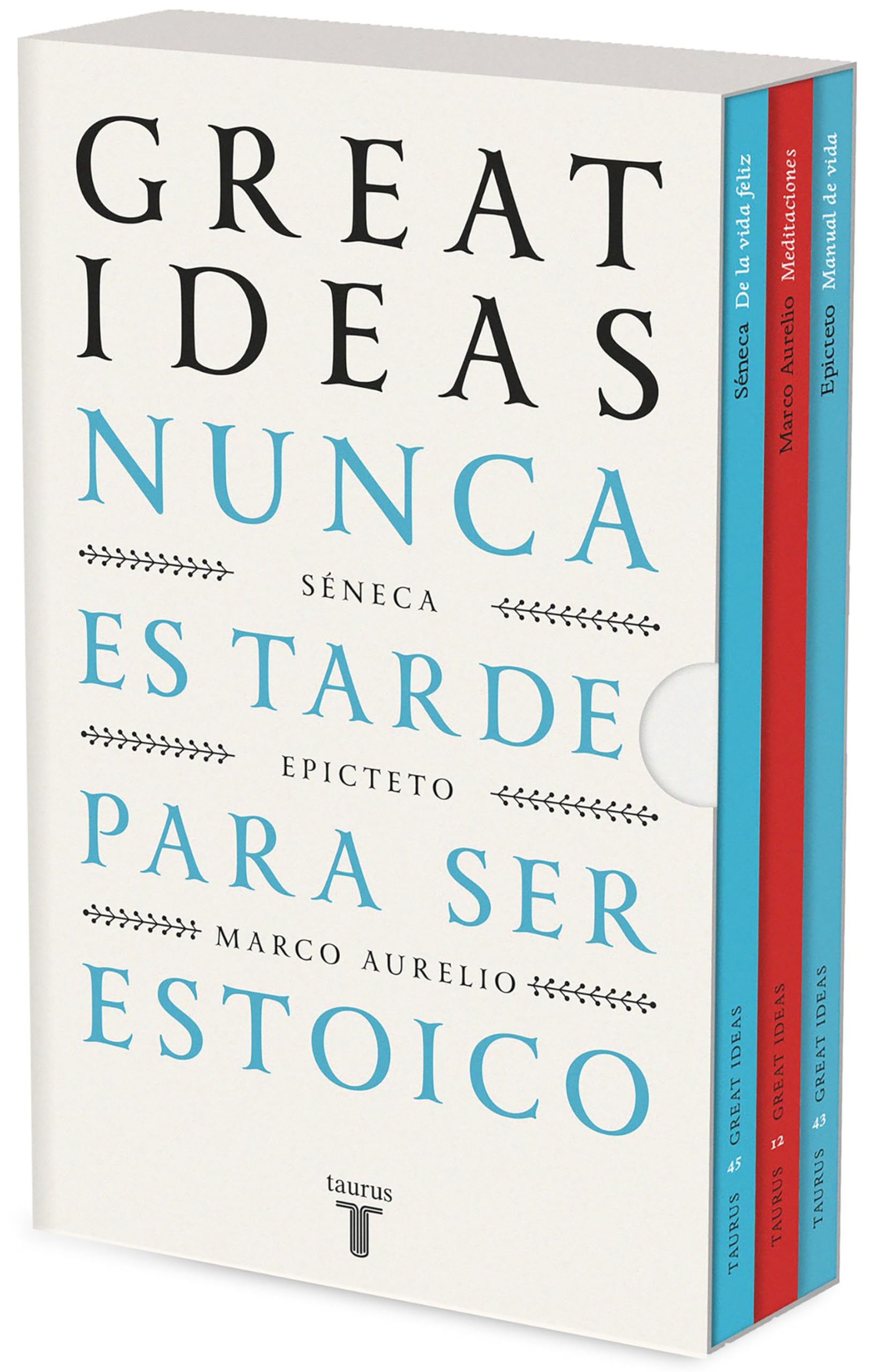 Nunca es tarde para ser estoico (Serie Great Ideas): (edición estuche con: De la vida feliz de Séneca | Meditaciones de Marco Aurelio | Manual de vida de Epicteto) book