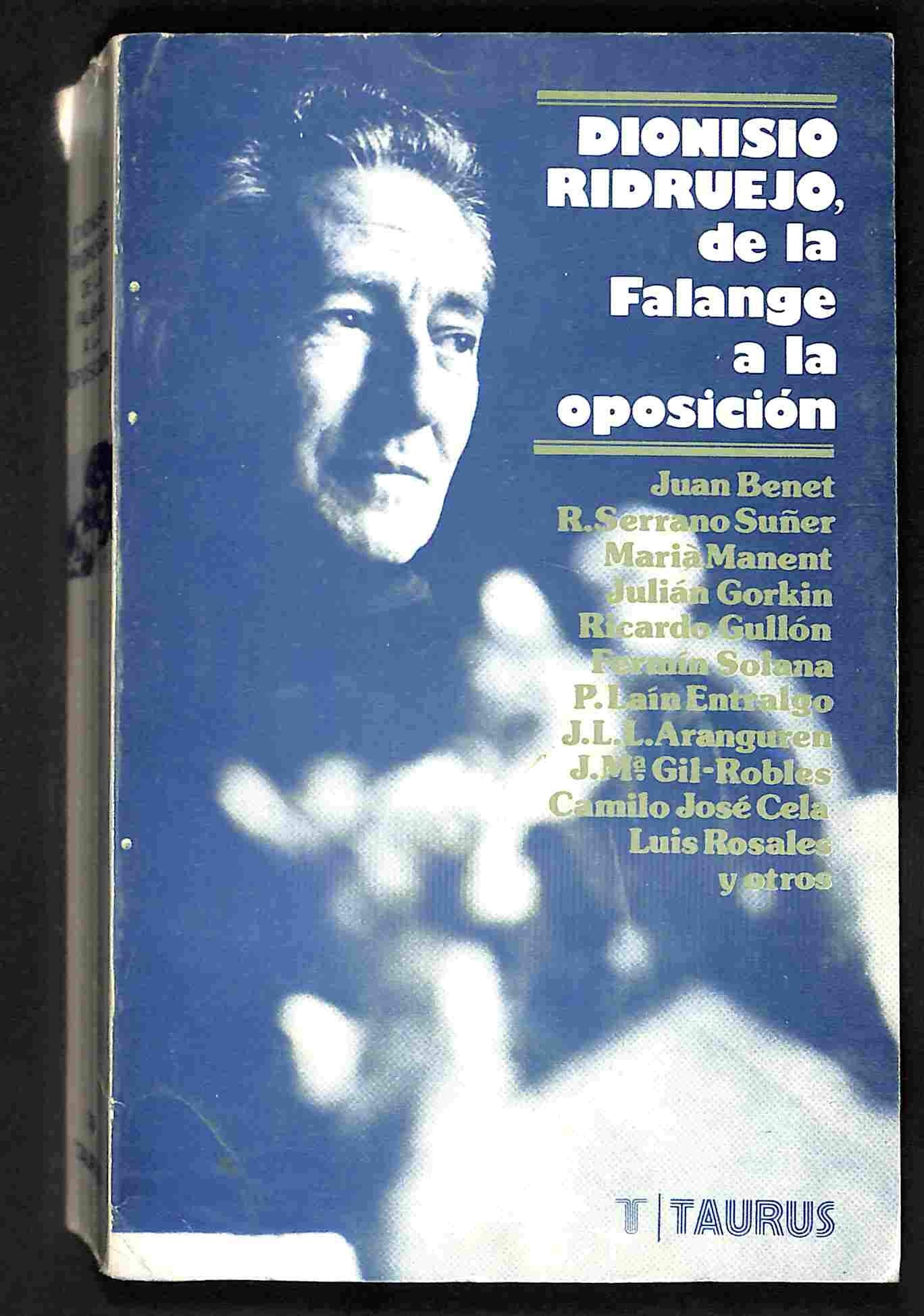 Dionisio Ridruejo de la Falange a la oposición Books