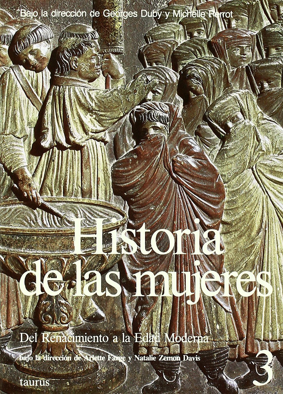 HISTORIA DE LAS MUJERES 3. DEL RENACIMIENTO A LA EDAD MODERNA. book