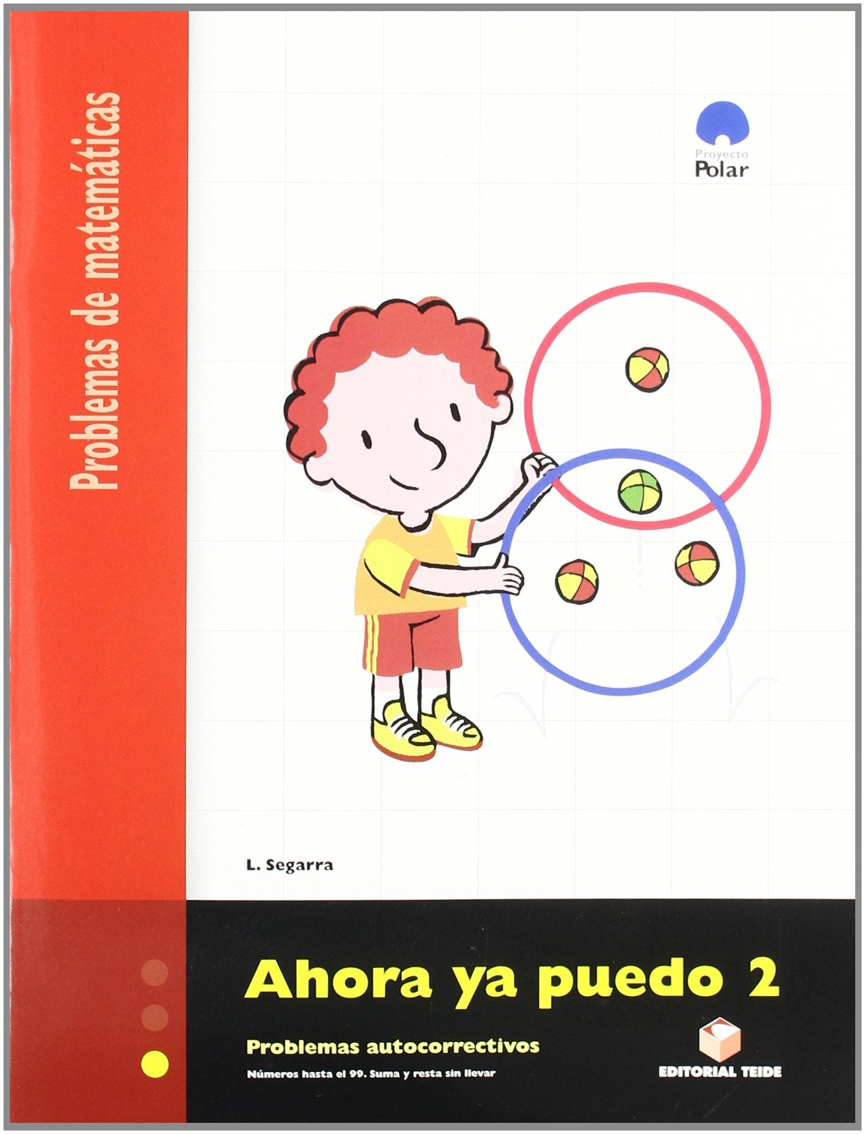 Ahora ya puedo 2. Cuaderno de problemas de matemáticas - Primer ciclo Books