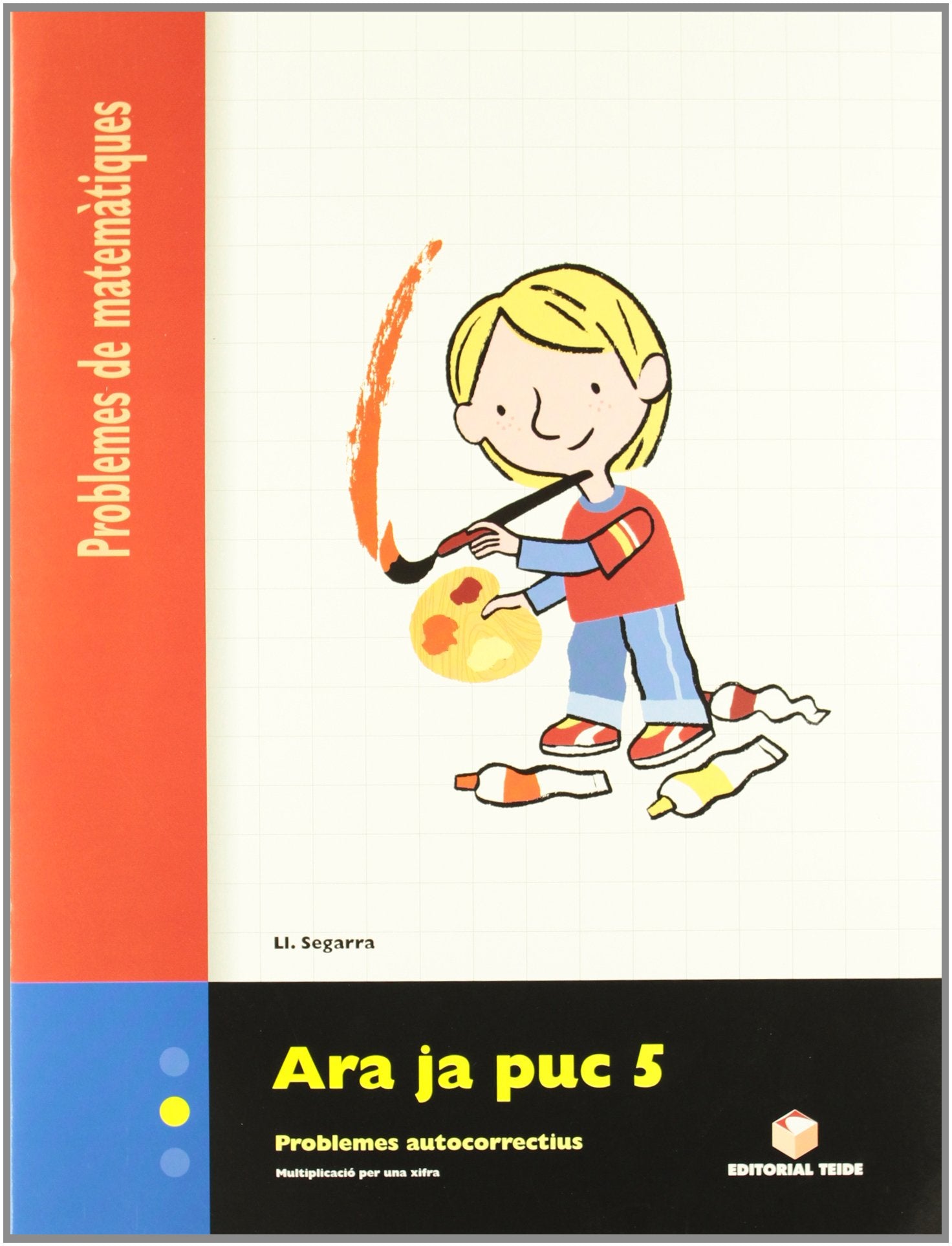 Ara ja puc 5. Quadern de problemes de matemàtiques - Cicle mitjà book