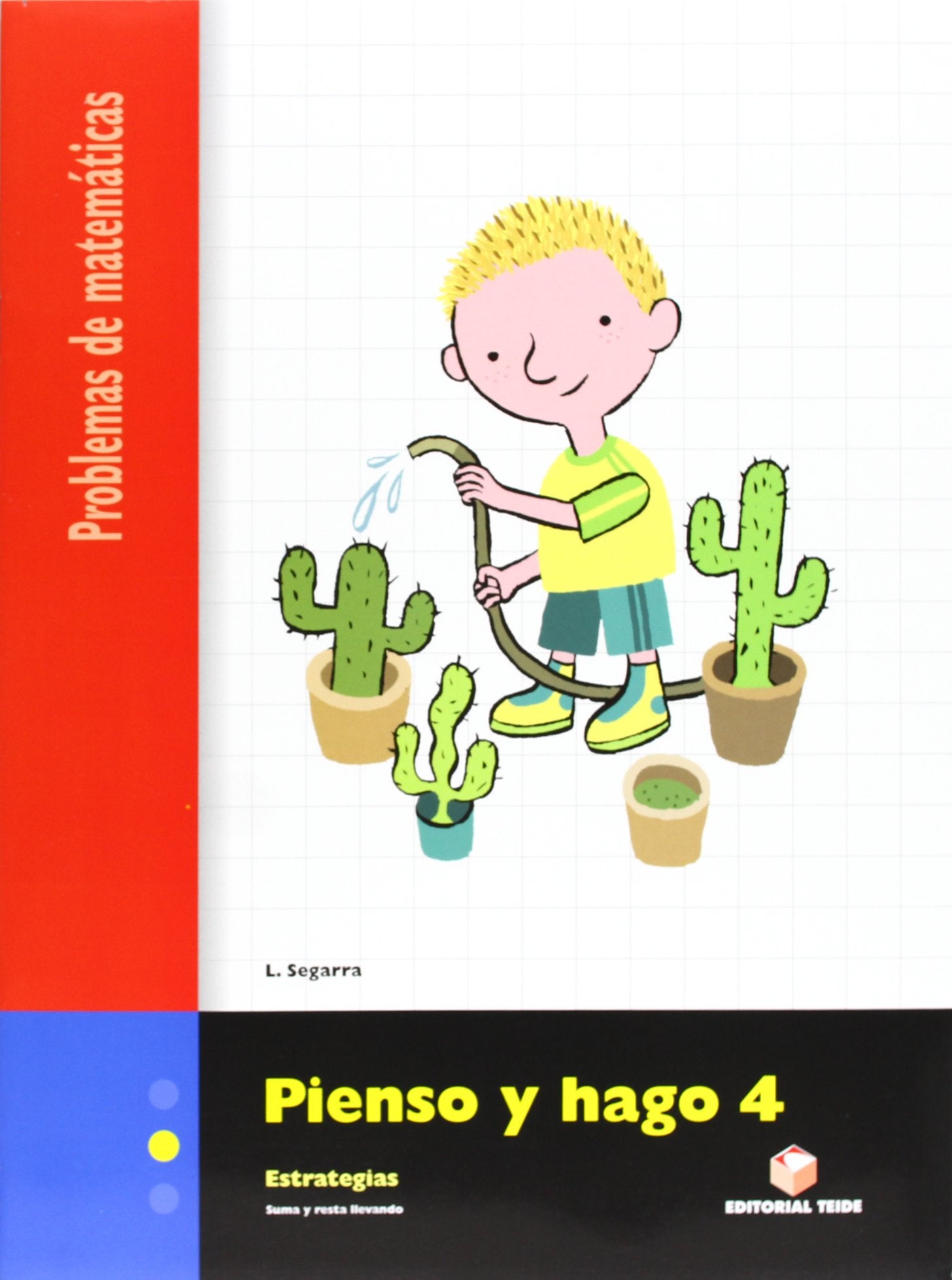 Pienso y hago 4. Cuaderno de problemas de matemáticas - Segundo ciclo Books