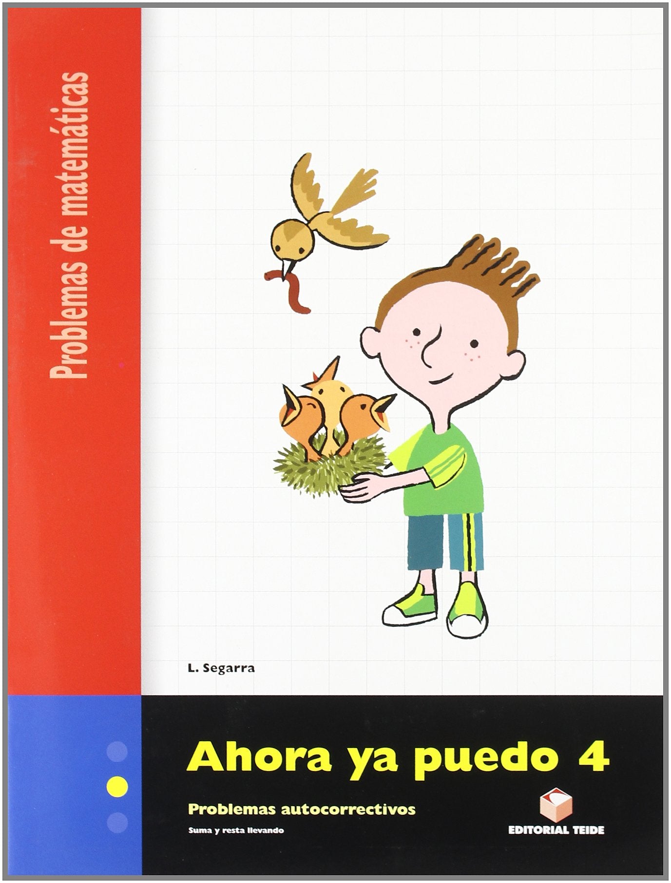Ahora ya puedo 4. Cuaderno de problemas de matemáticas - Segundo ciclo Books