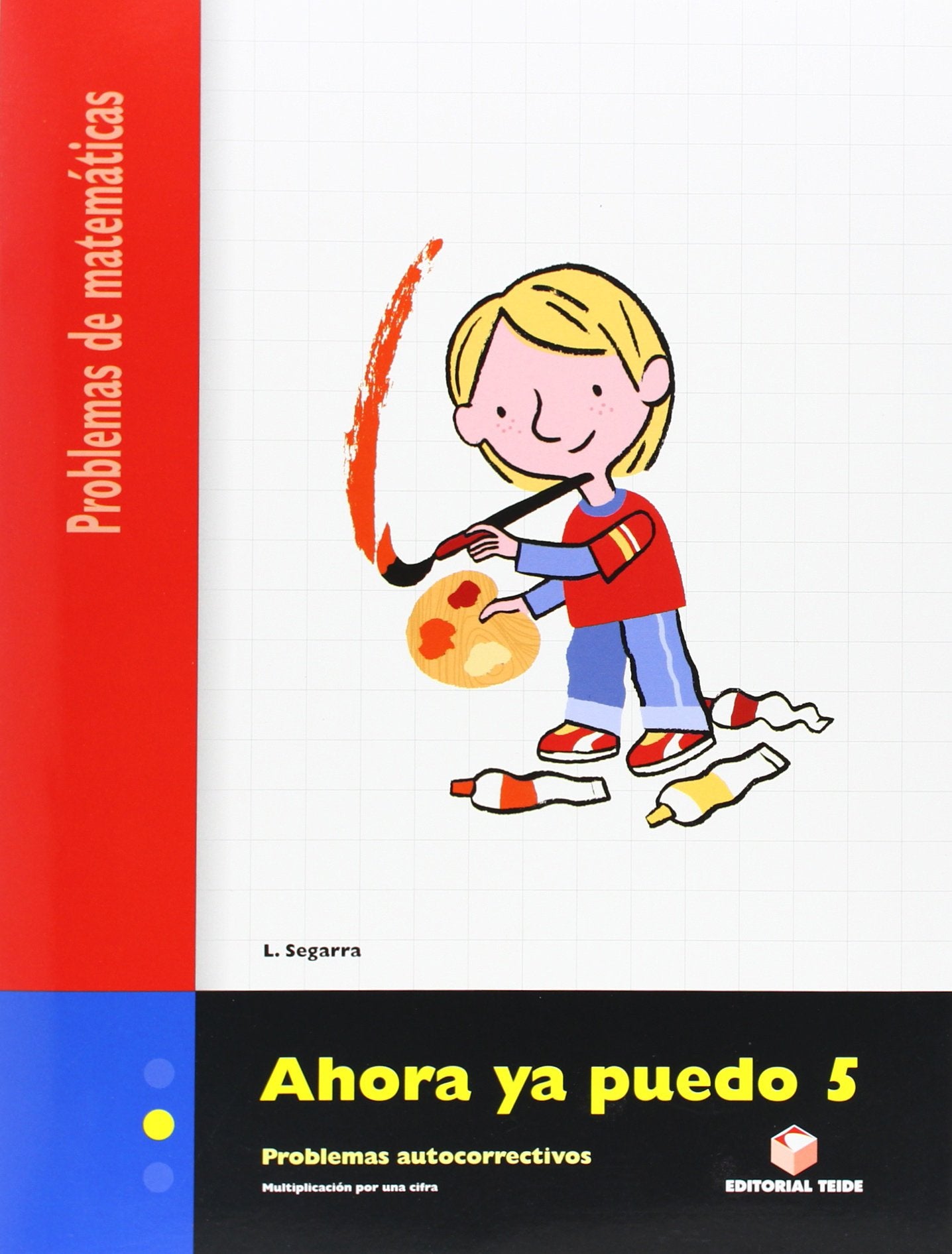 Ahora ya puedo 5. Cuaderno de problemas de matemáticas - Segundo ciclio book